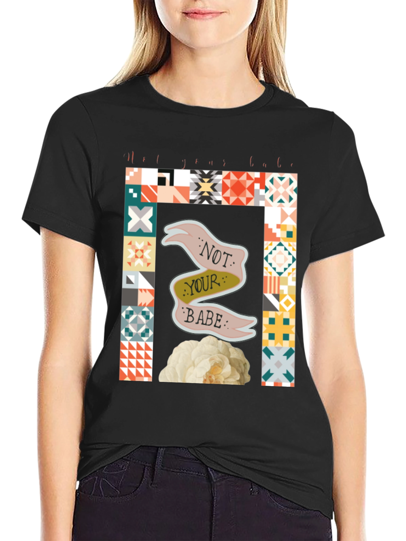 Not Your Babe Graphic T-Shirt