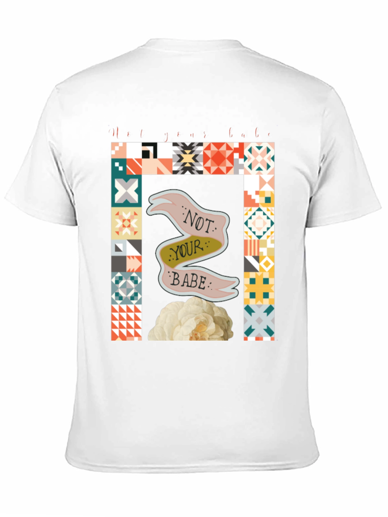 Not Your Babe Graphic T-Shirt