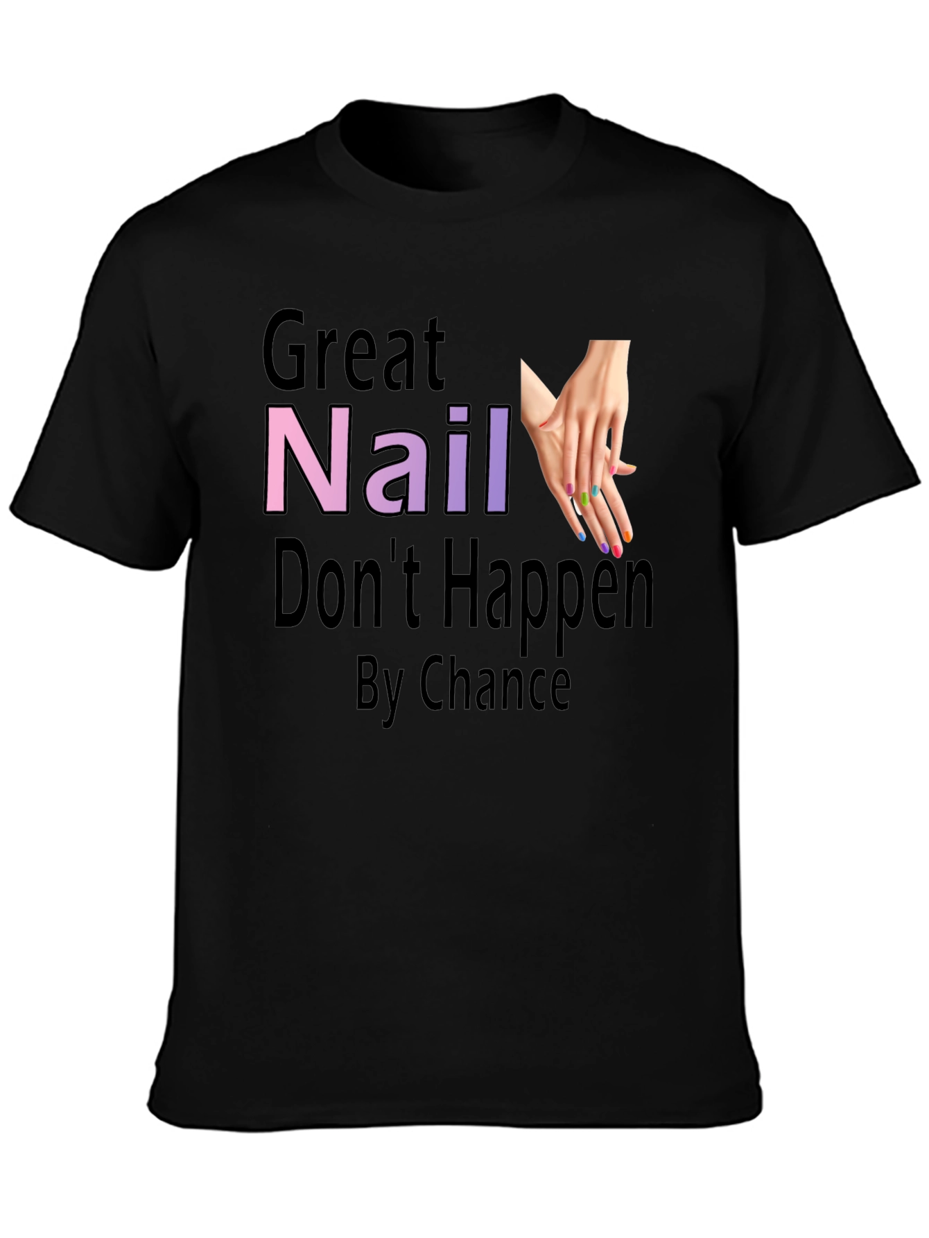 Great Nail Art T-Shirt - Nail Tech Gift