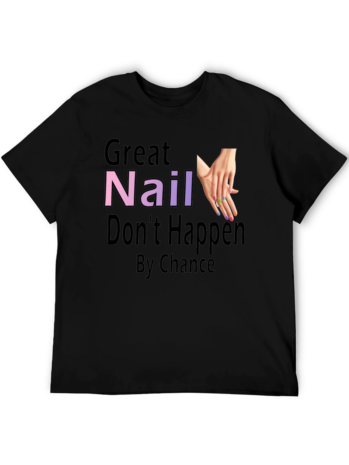 Great Nail Art T-Shirt - Nail Tech Gift
