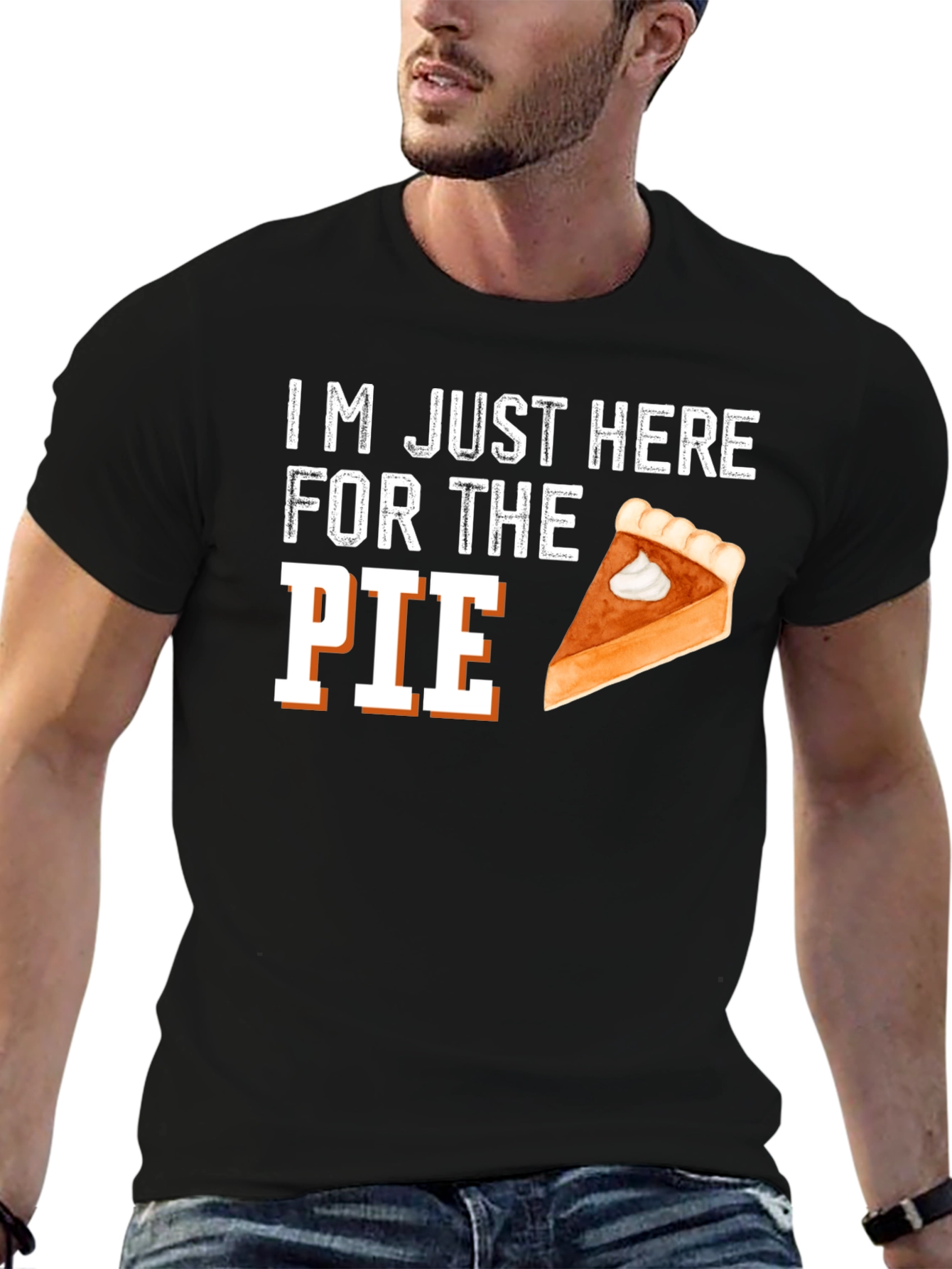 Im Just Here For The Pie Thanksgiving T-Shirt