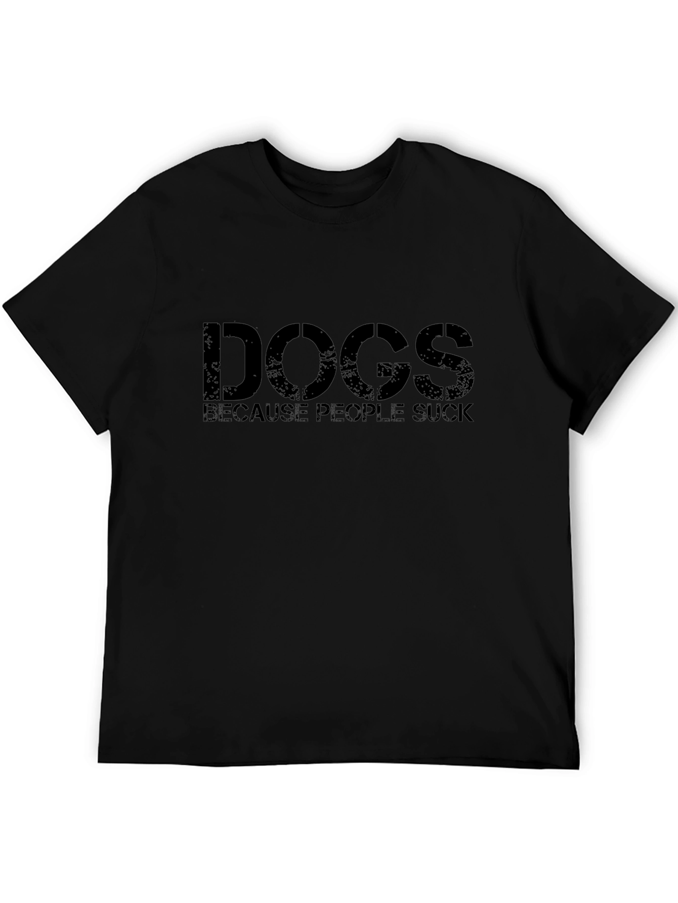 Dogs Because People Suck T-Shirt