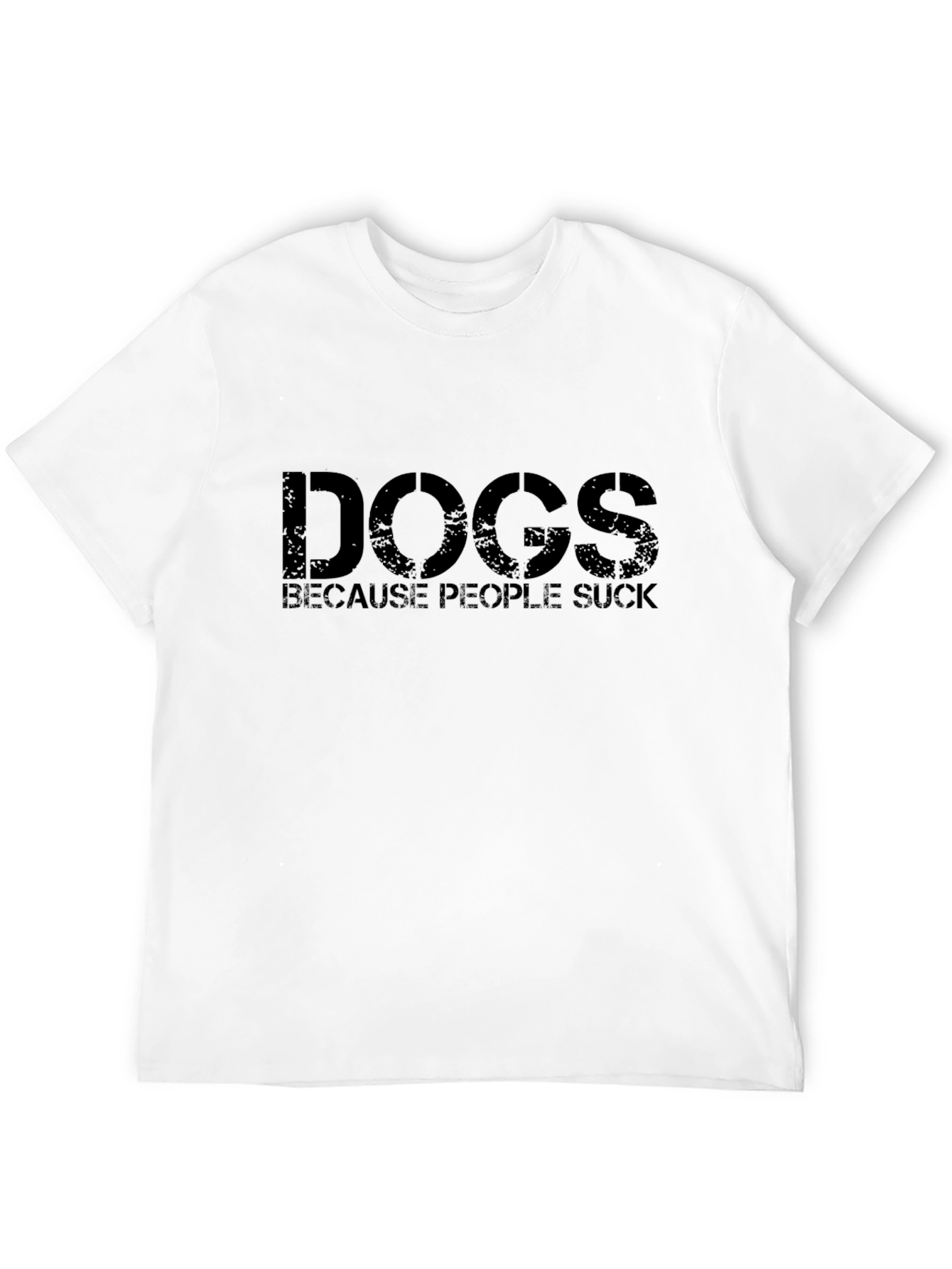 Dogs Because People Suck T-Shirt