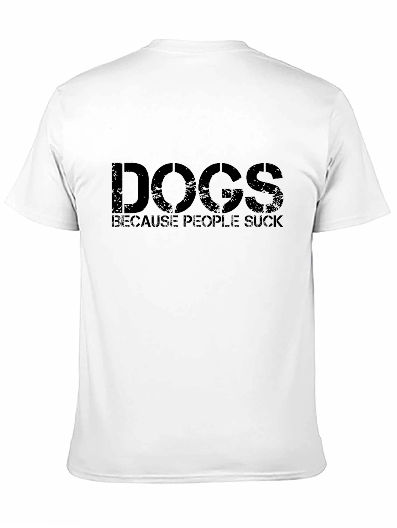 Dogs Because People Suck T-Shirt