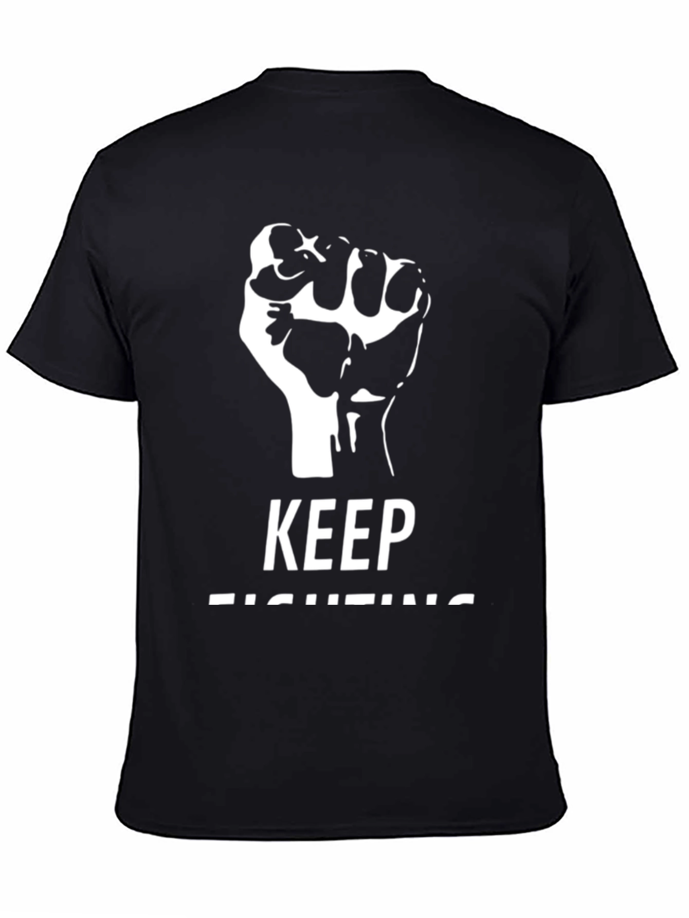 Keep Fighting T-Shirt - Black Graphic Tee