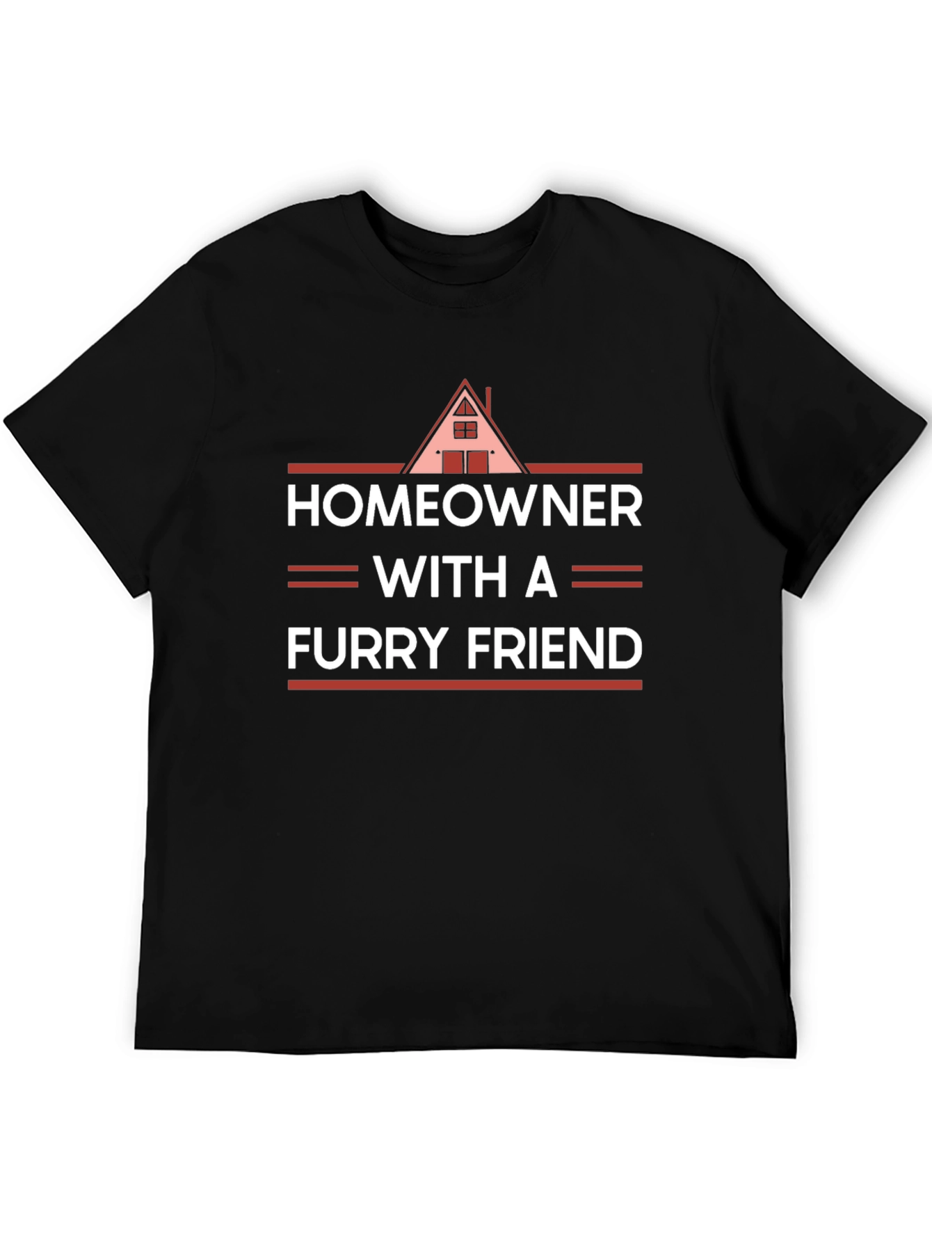 Homeowner with a Furry Friend T-Shirt