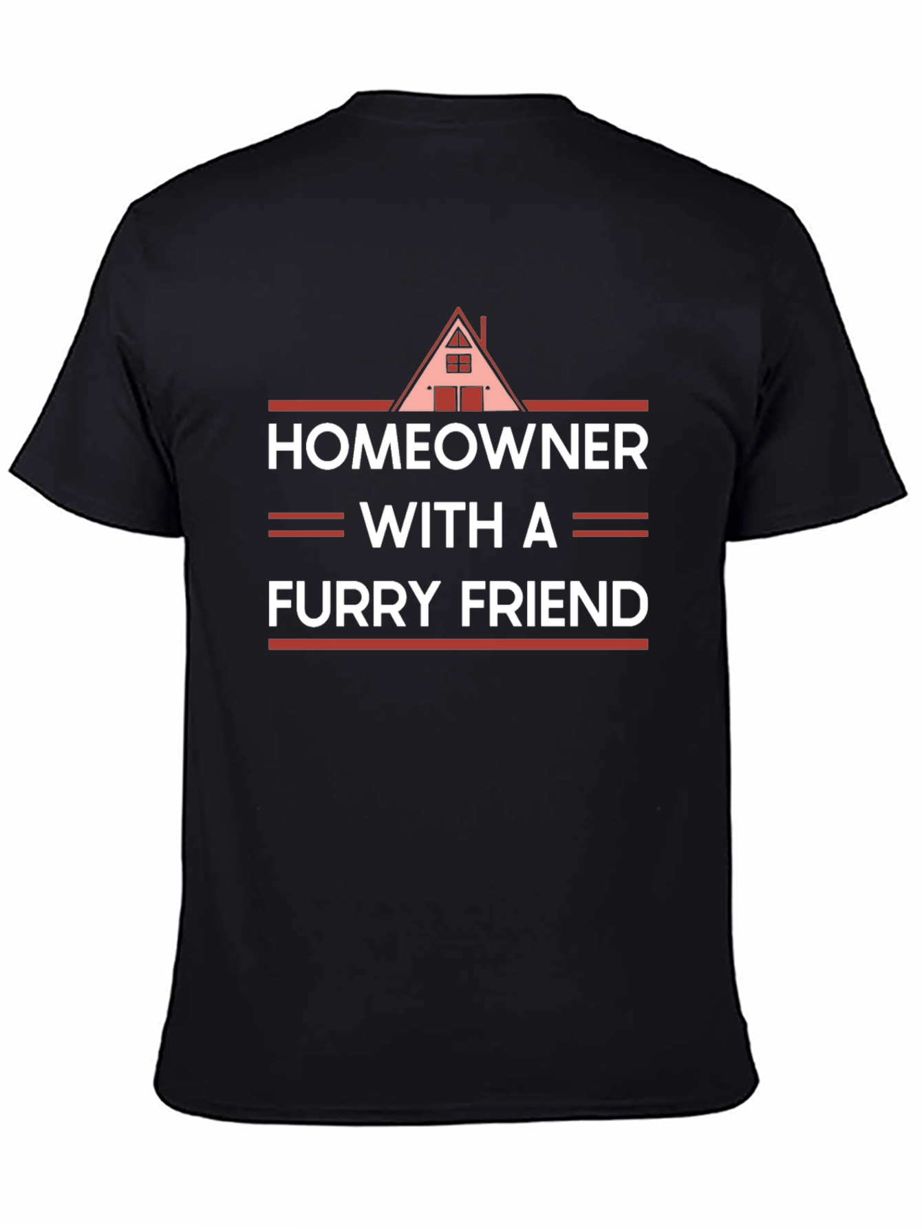 Homeowner with a Furry Friend T-Shirt