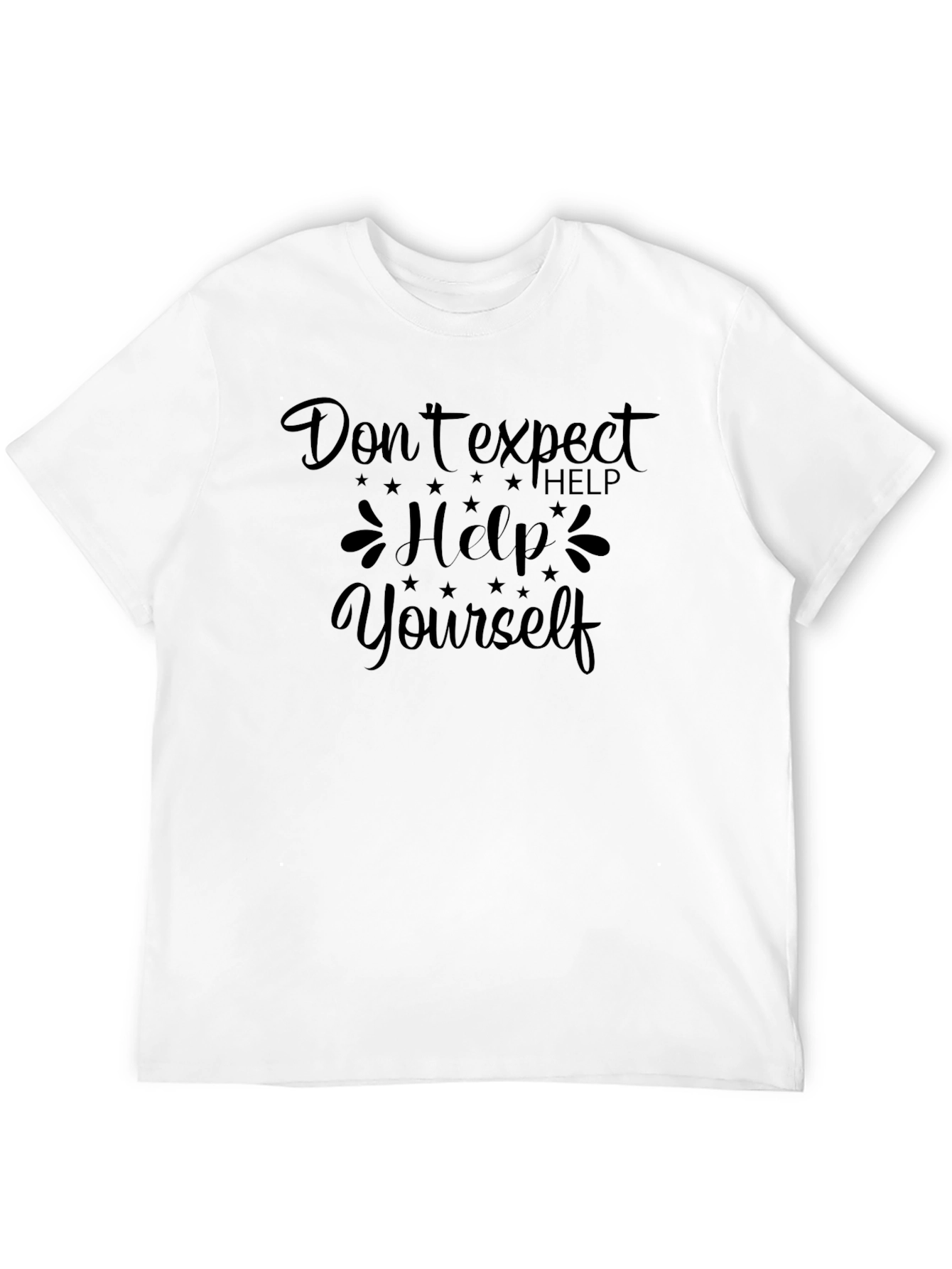 Dont Expect Help Graphic Tee