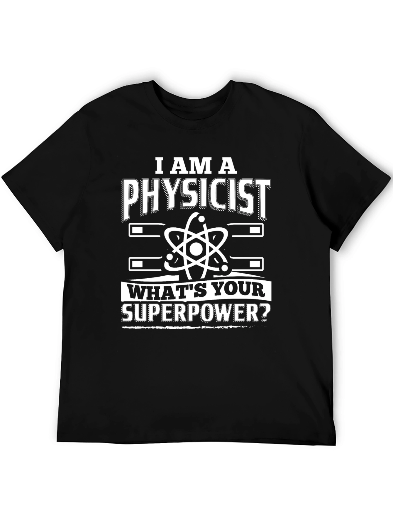 I am a Physicist T-Shirt