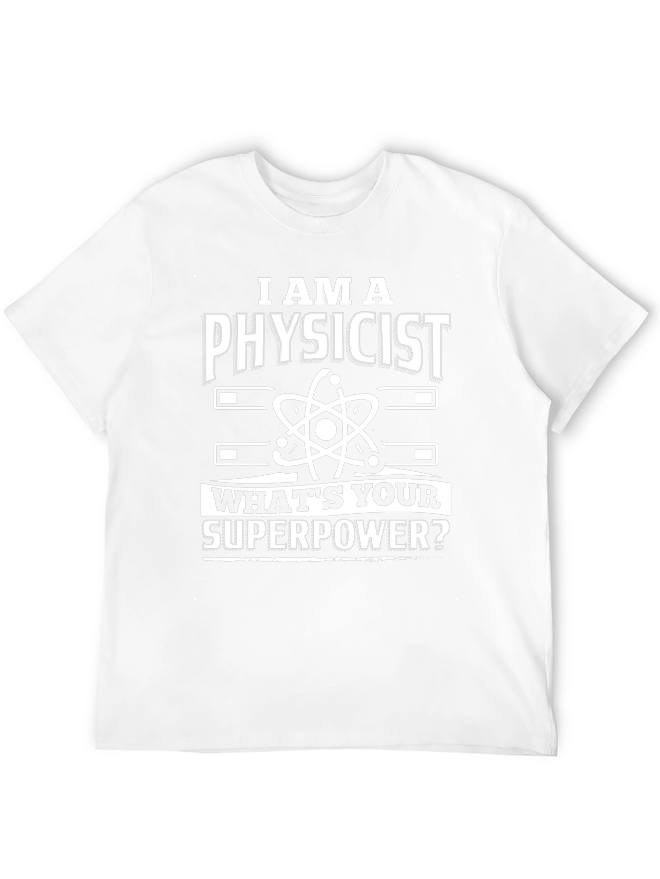 I am a Physicist T-Shirt