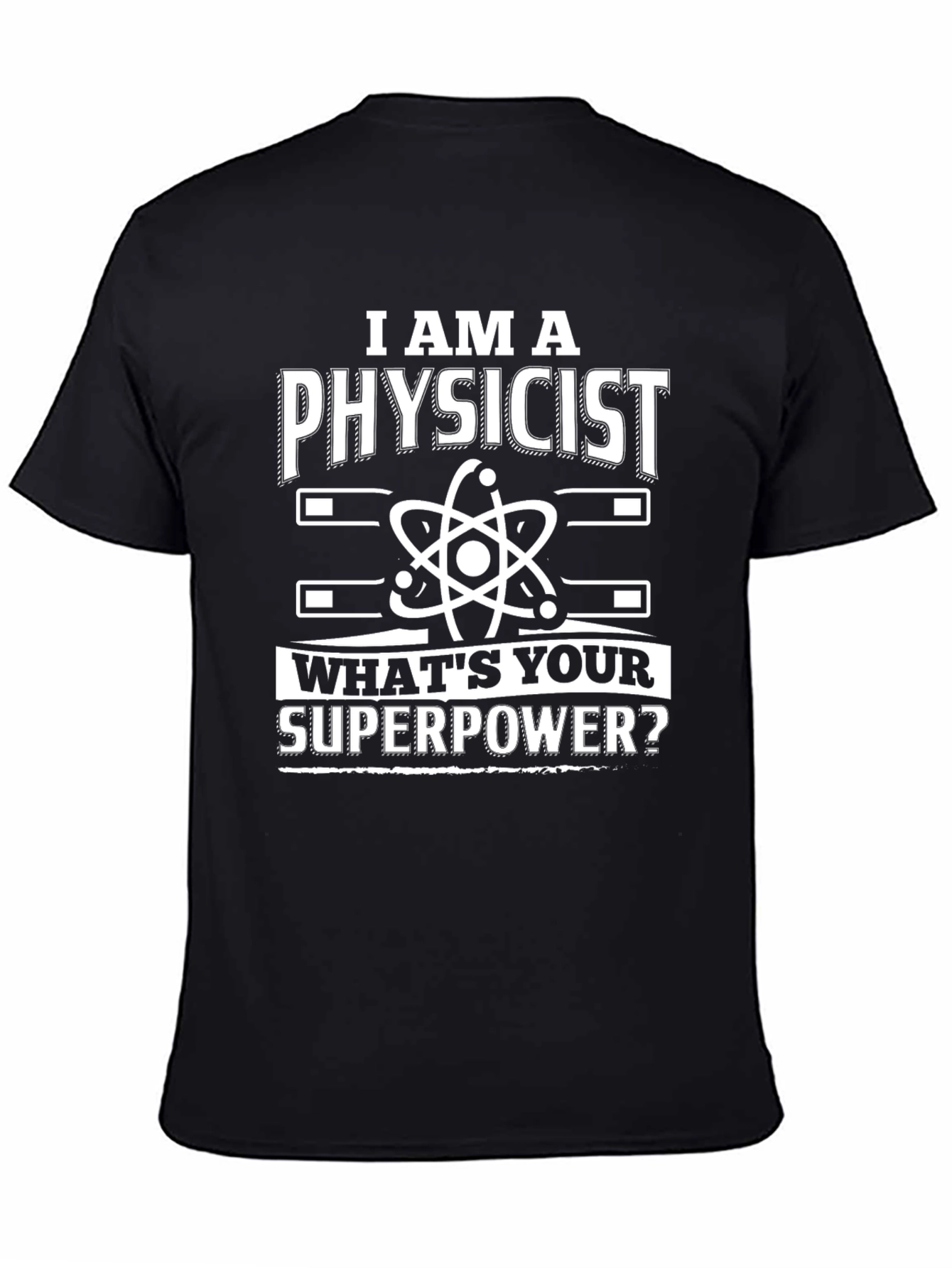 I am a Physicist T-Shirt