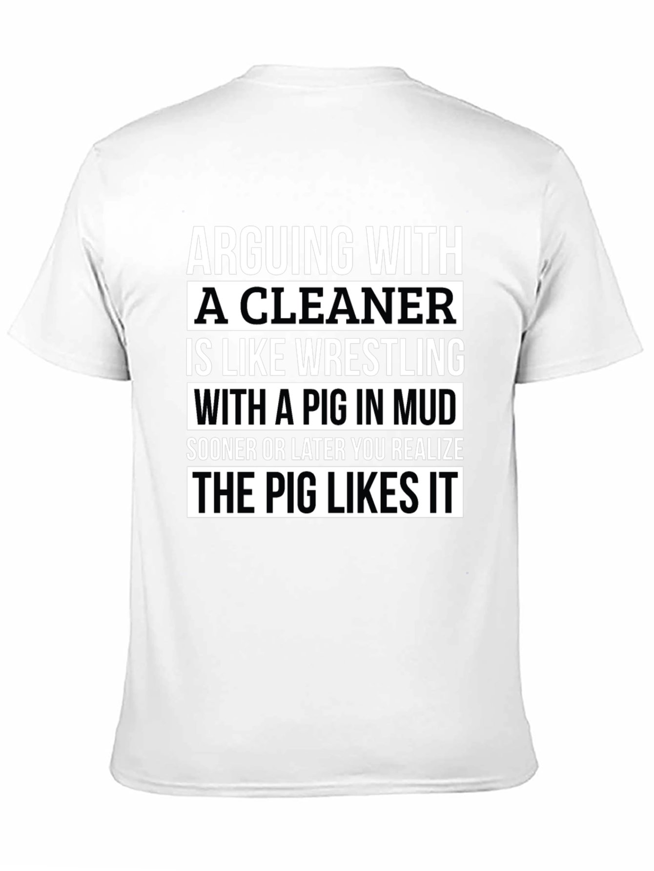 Arguing with a Cleaner Funny T-Shirt