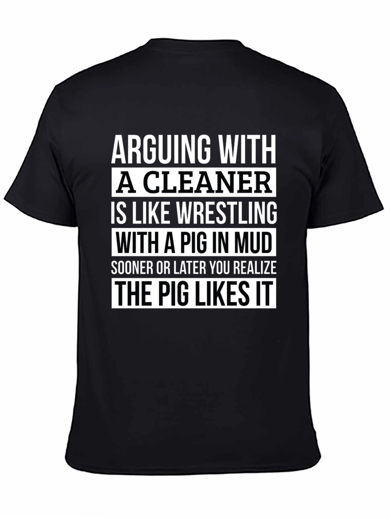 Arguing with a Cleaner Funny T-Shirt