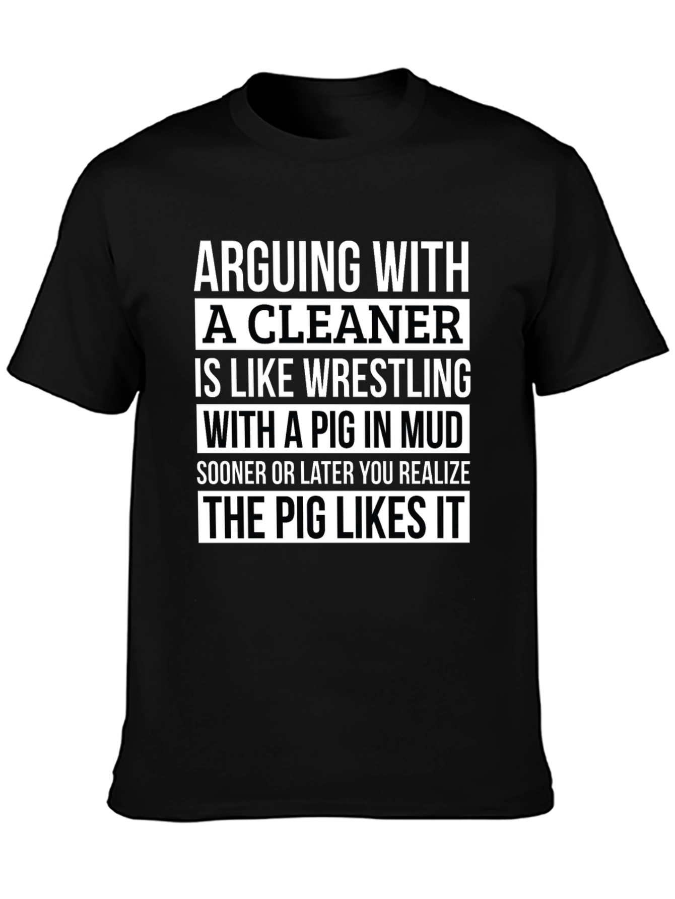 Arguing with a Cleaner Funny T-Shirt