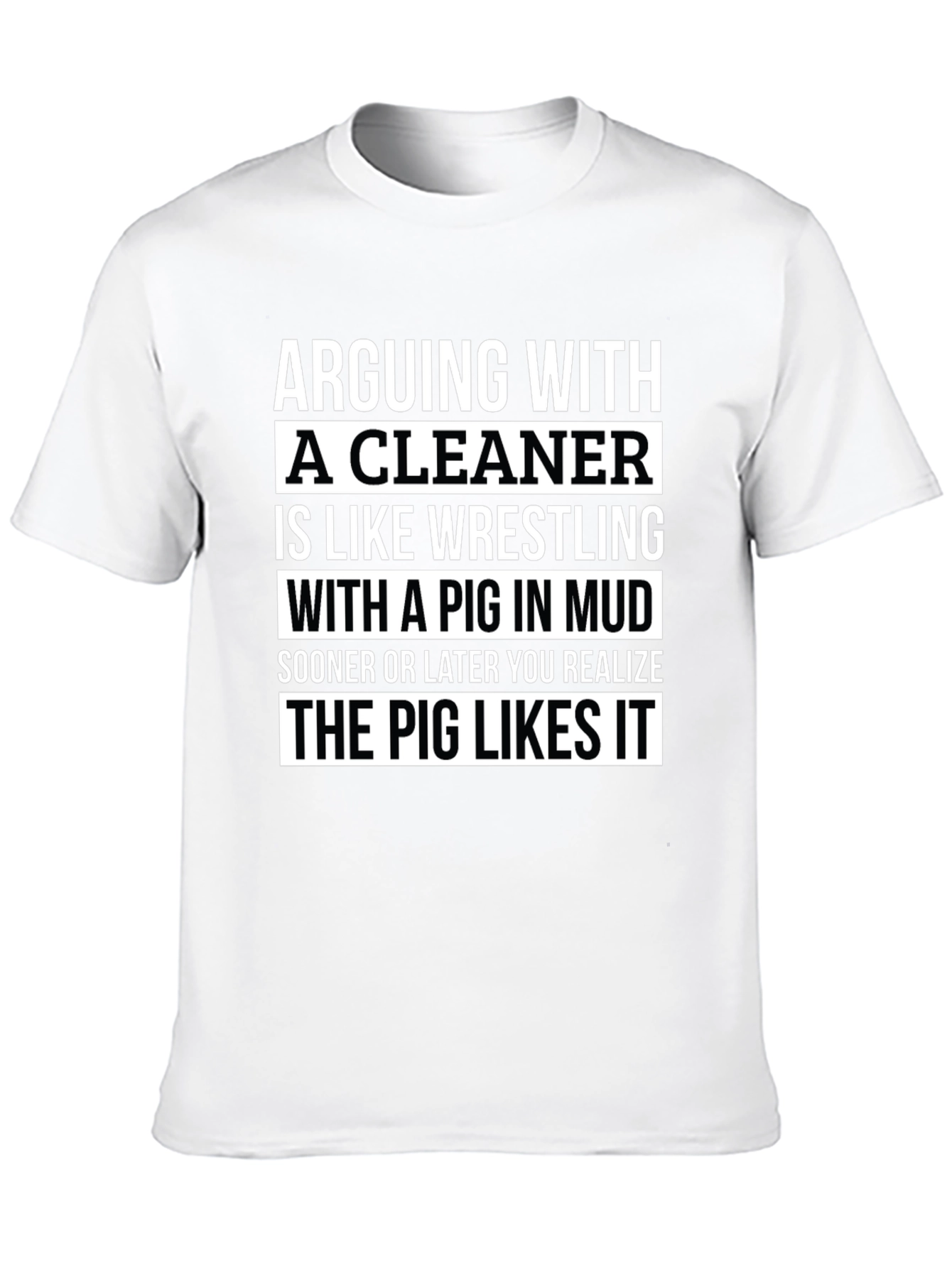 Arguing with a Cleaner Funny T-Shirt