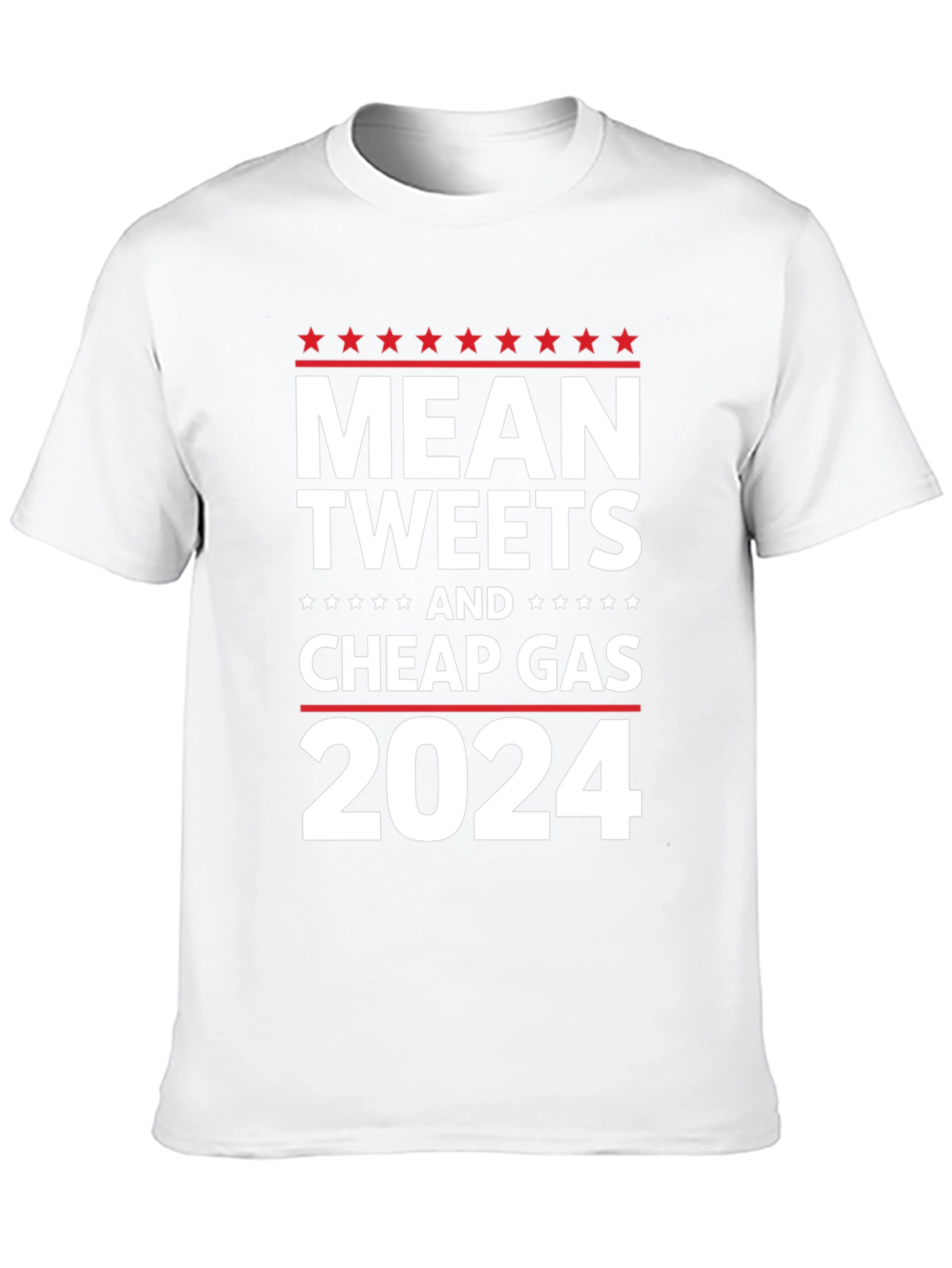 Mean Tweets & Cheap Gas 2024 T-Shirt