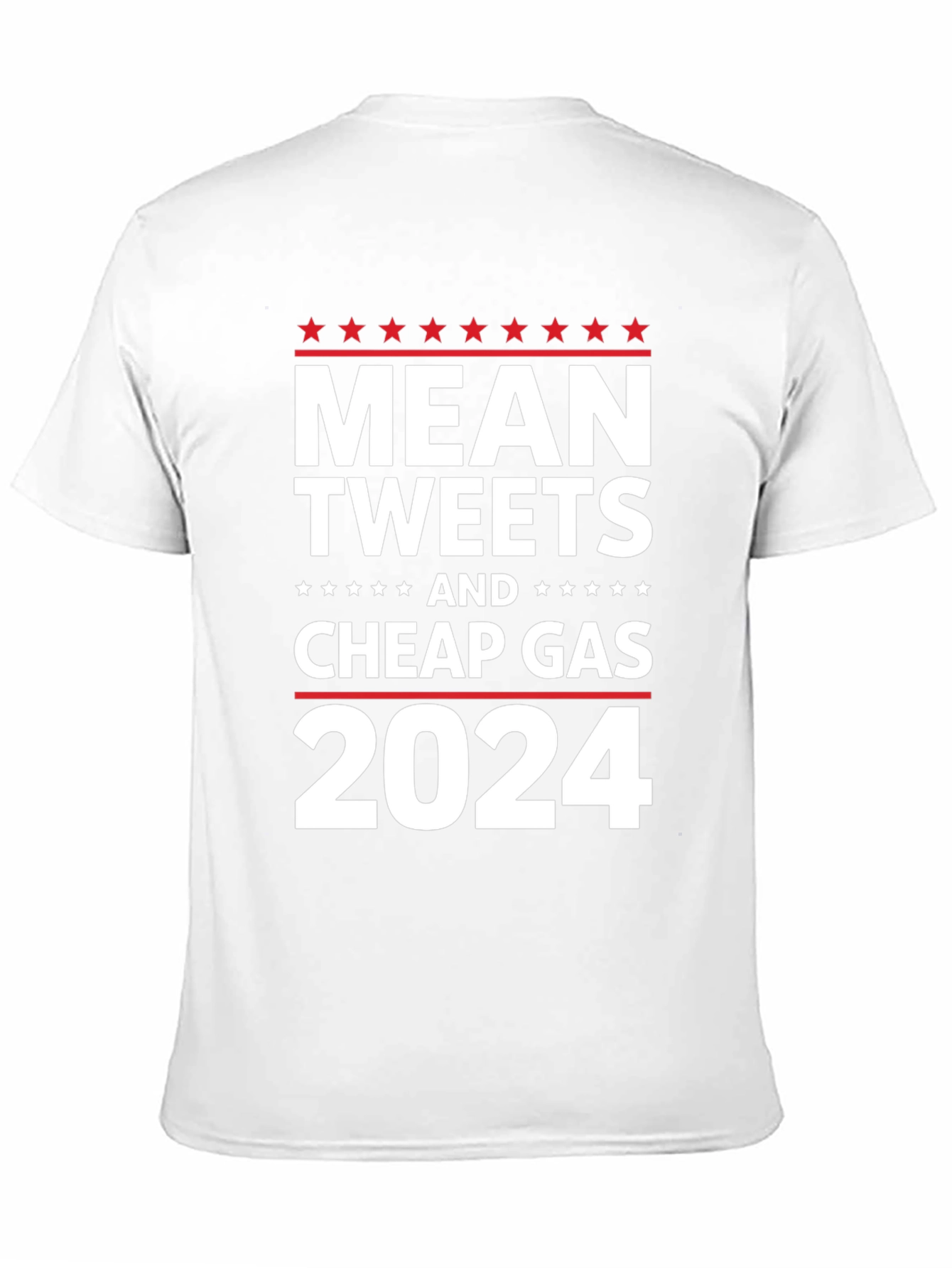 Mean Tweets & Cheap Gas 2024 T-Shirt