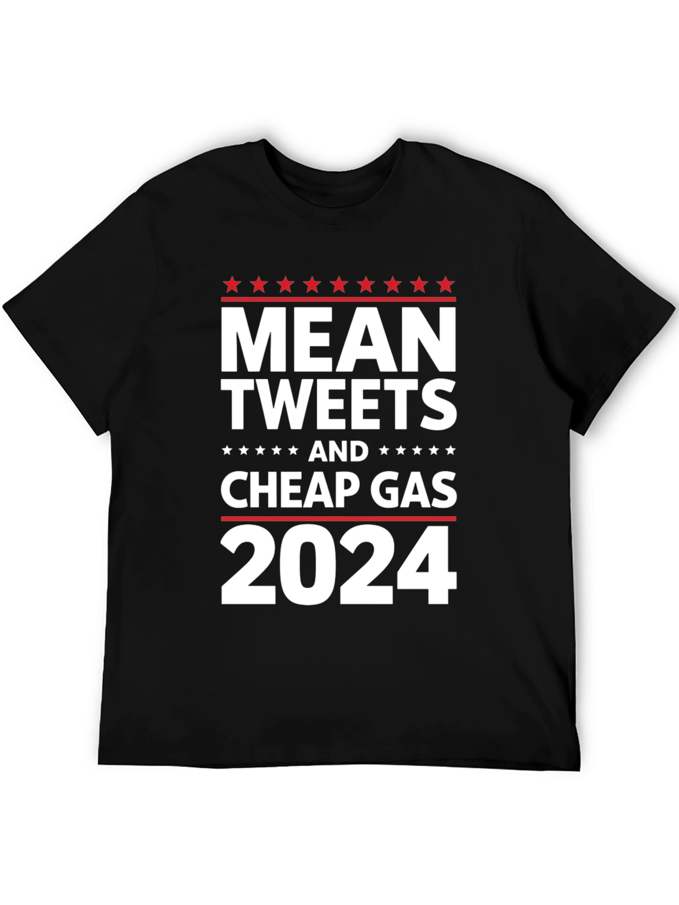 Mean Tweets & Cheap Gas 2024 T-Shirt