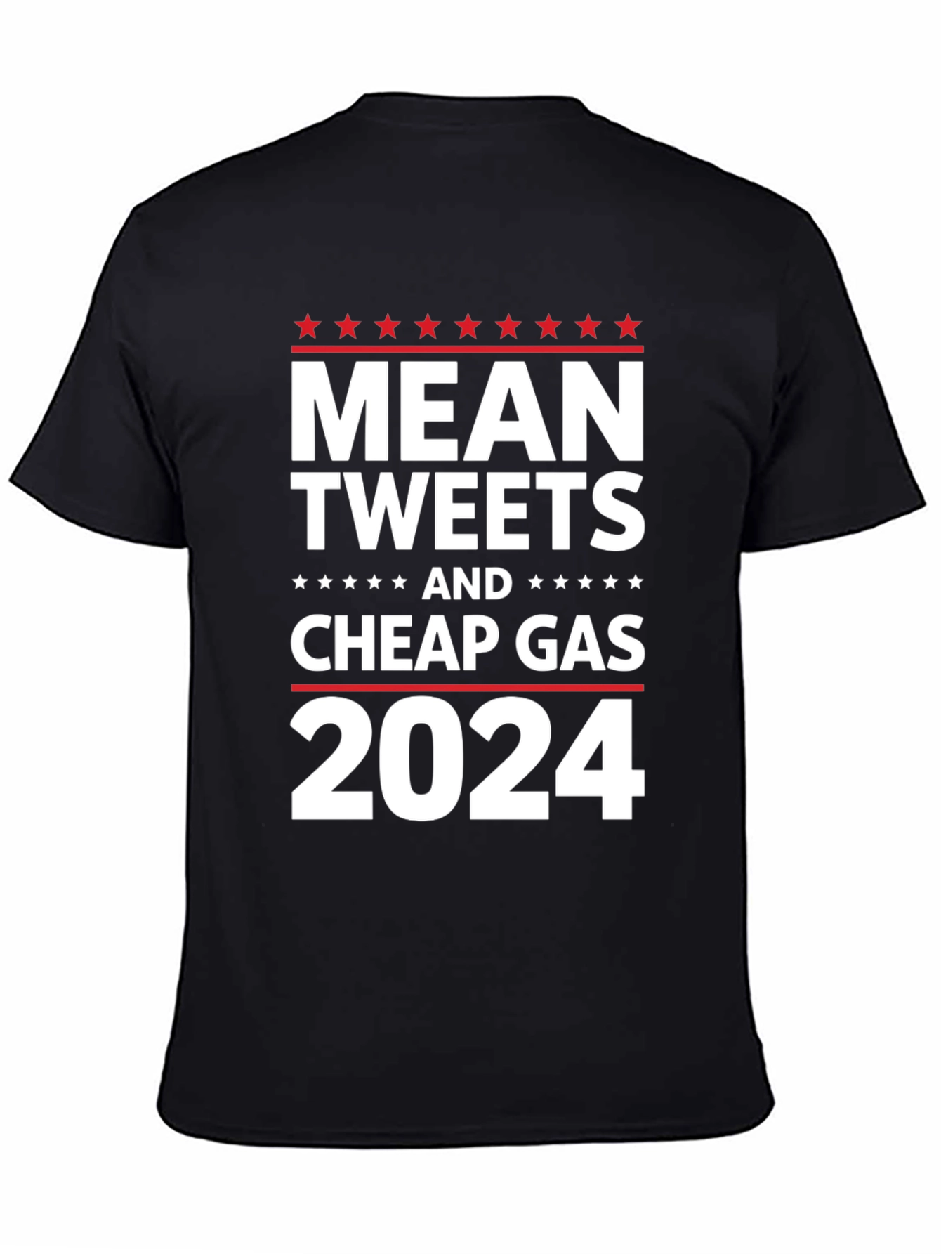 Mean Tweets & Cheap Gas 2024 T-Shirt