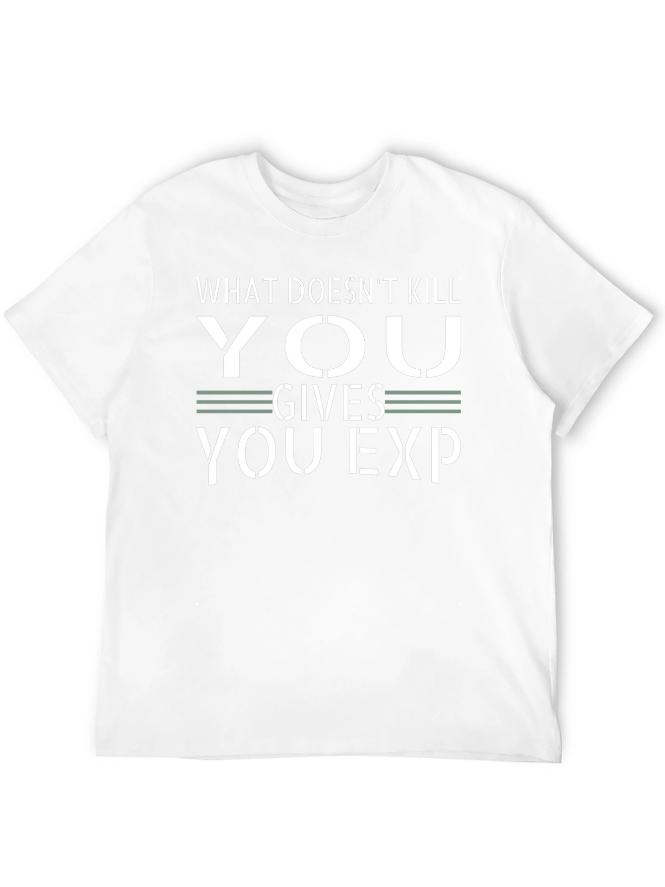 What Doesnt Kill You Gives You EXP Black T-Shirt