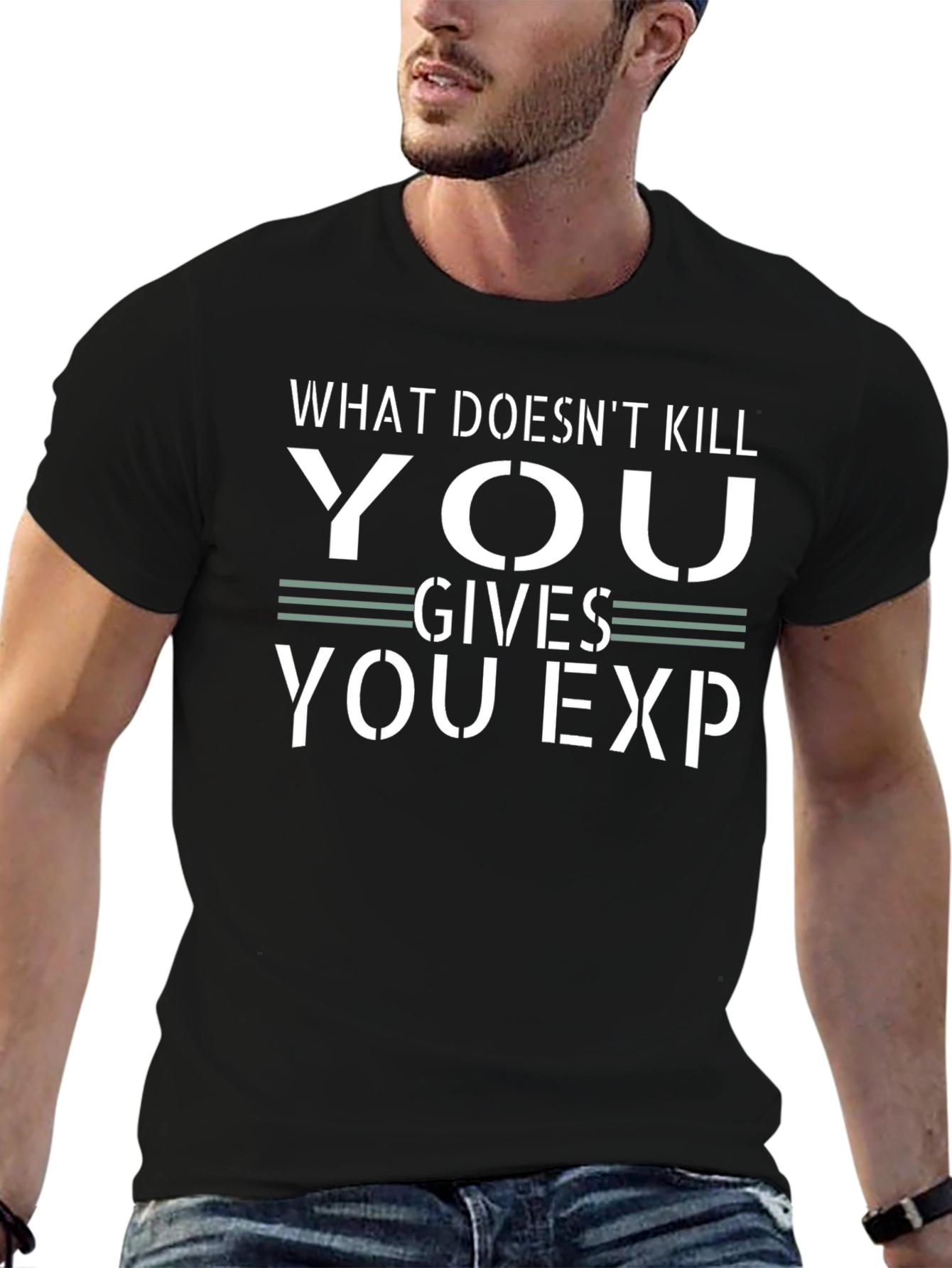 What Doesnt Kill You Gives You EXP Black T-Shirt