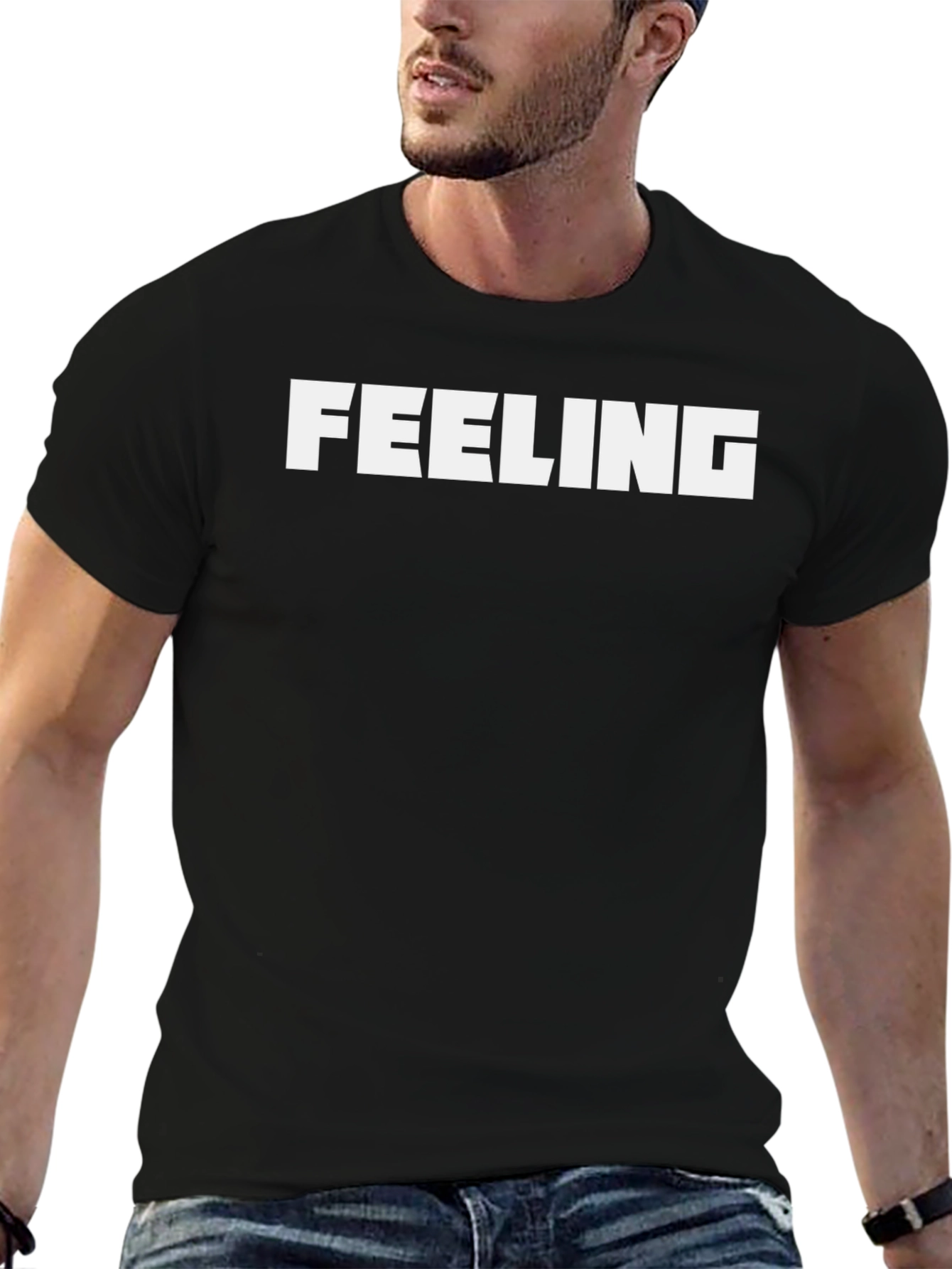 Feeling T-Shirt - Bold Statement Tee