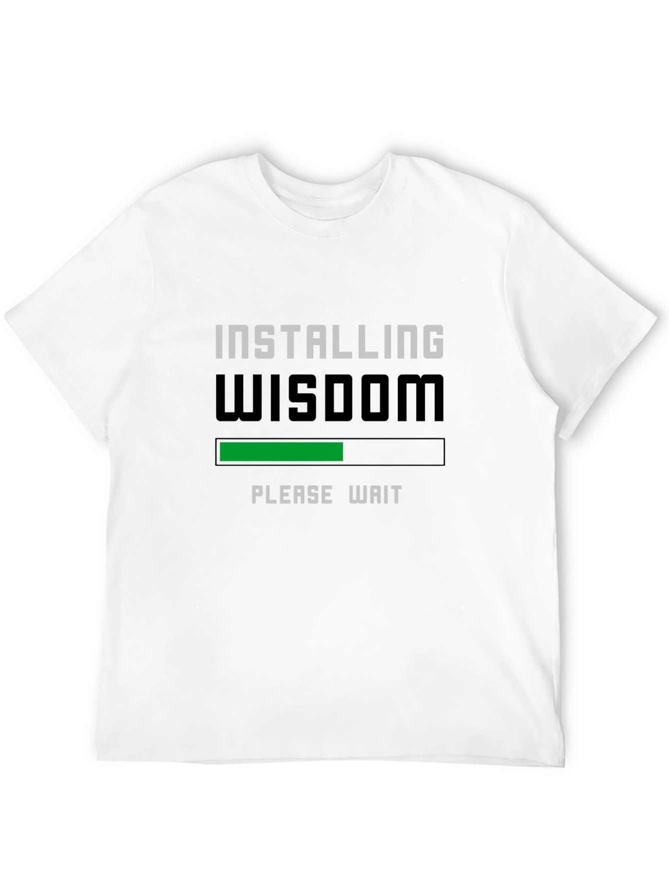 Installing Wisdom T-Shirt - Geeky Funny Tee