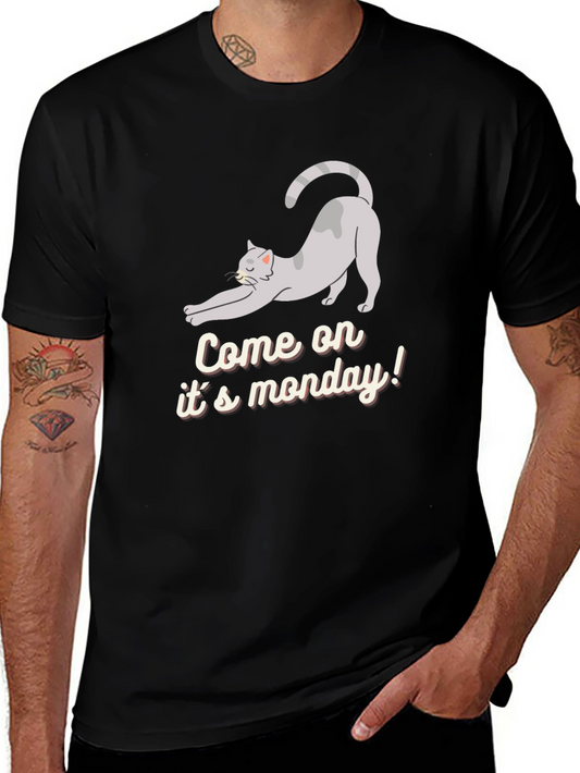 Funny Cat Come on its monday! Black T-Shirt