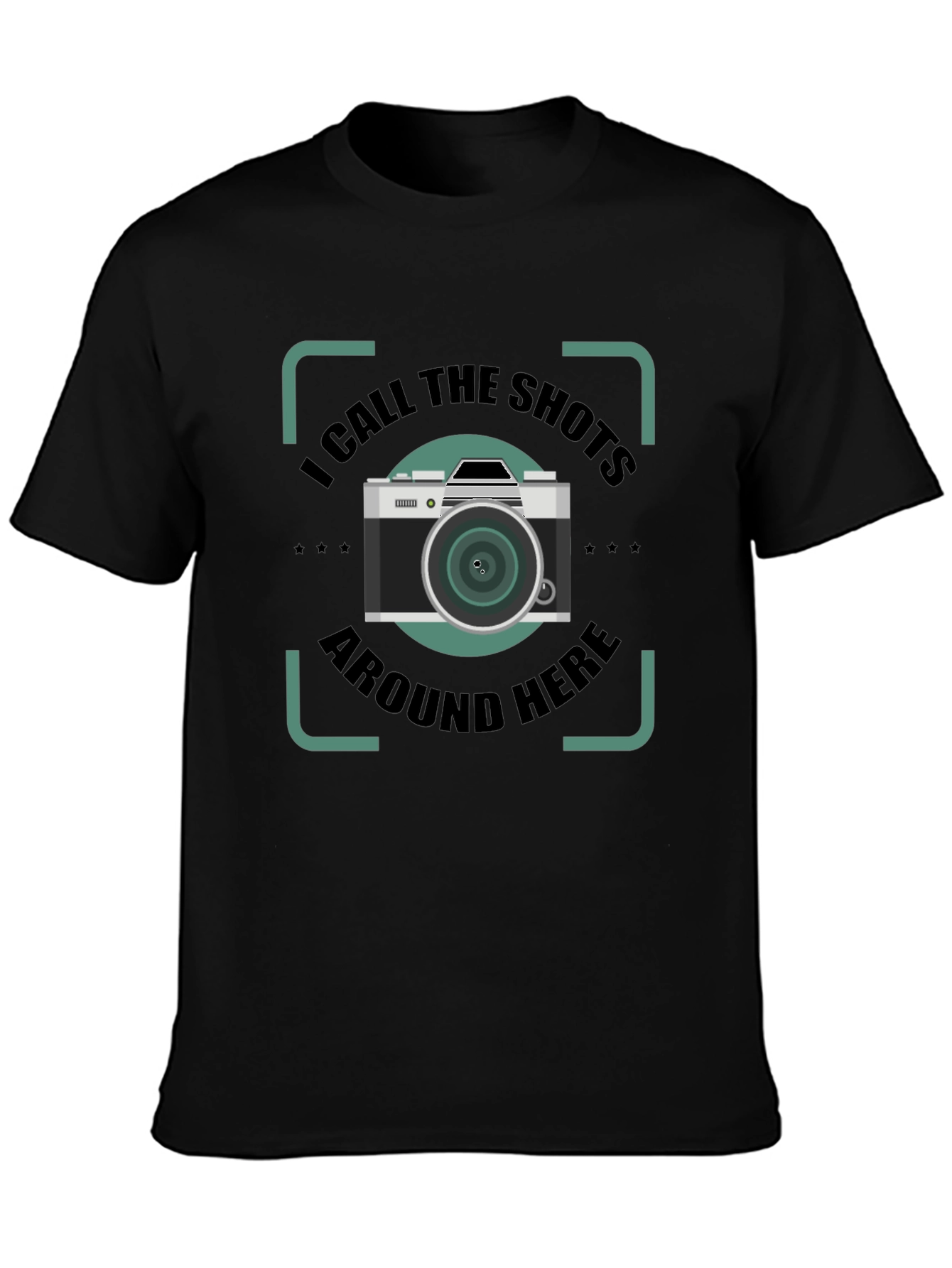 I Call the Shots Around Here Graphic T-Shirt