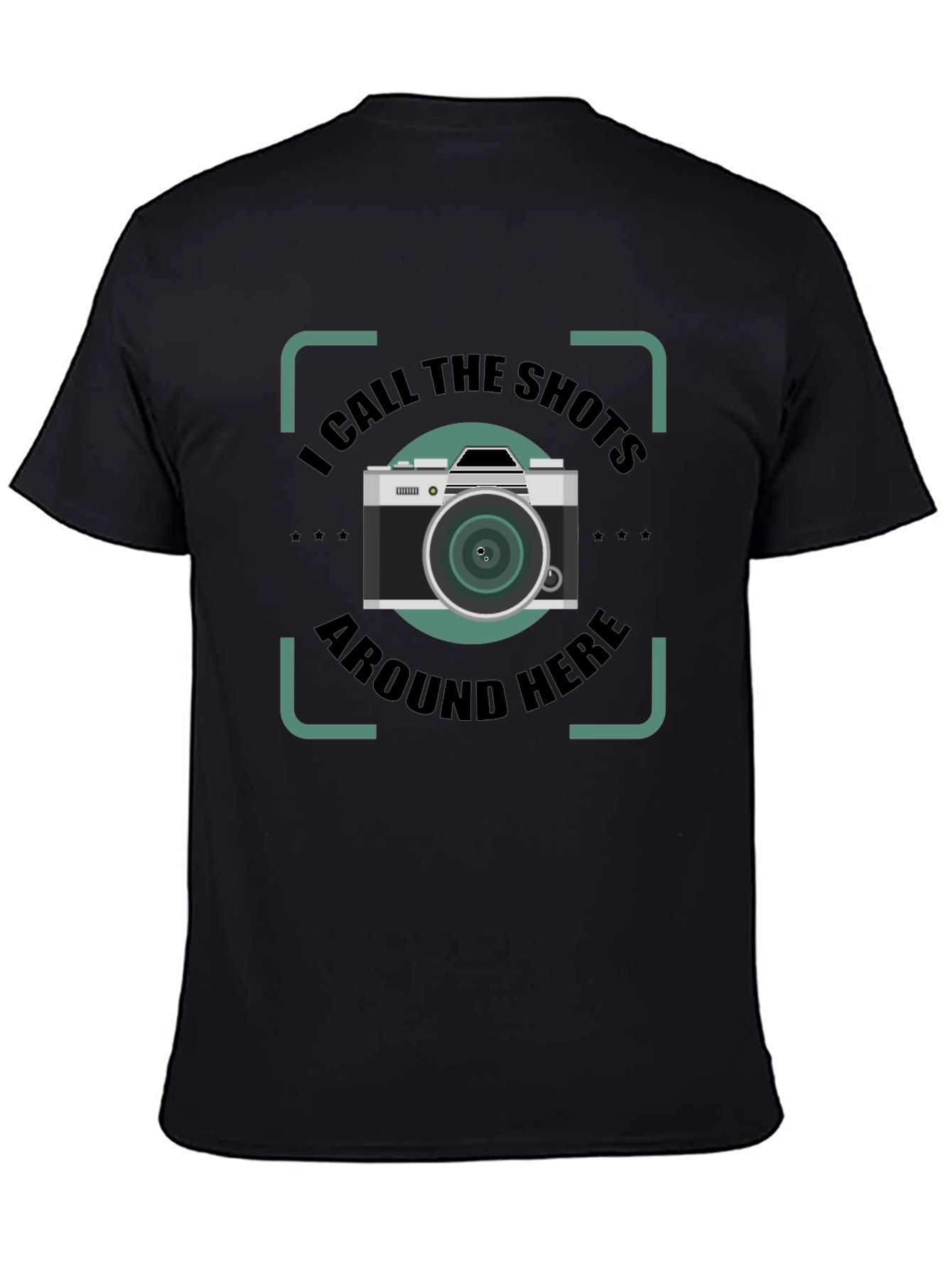 I Call the Shots Around Here Graphic T-Shirt