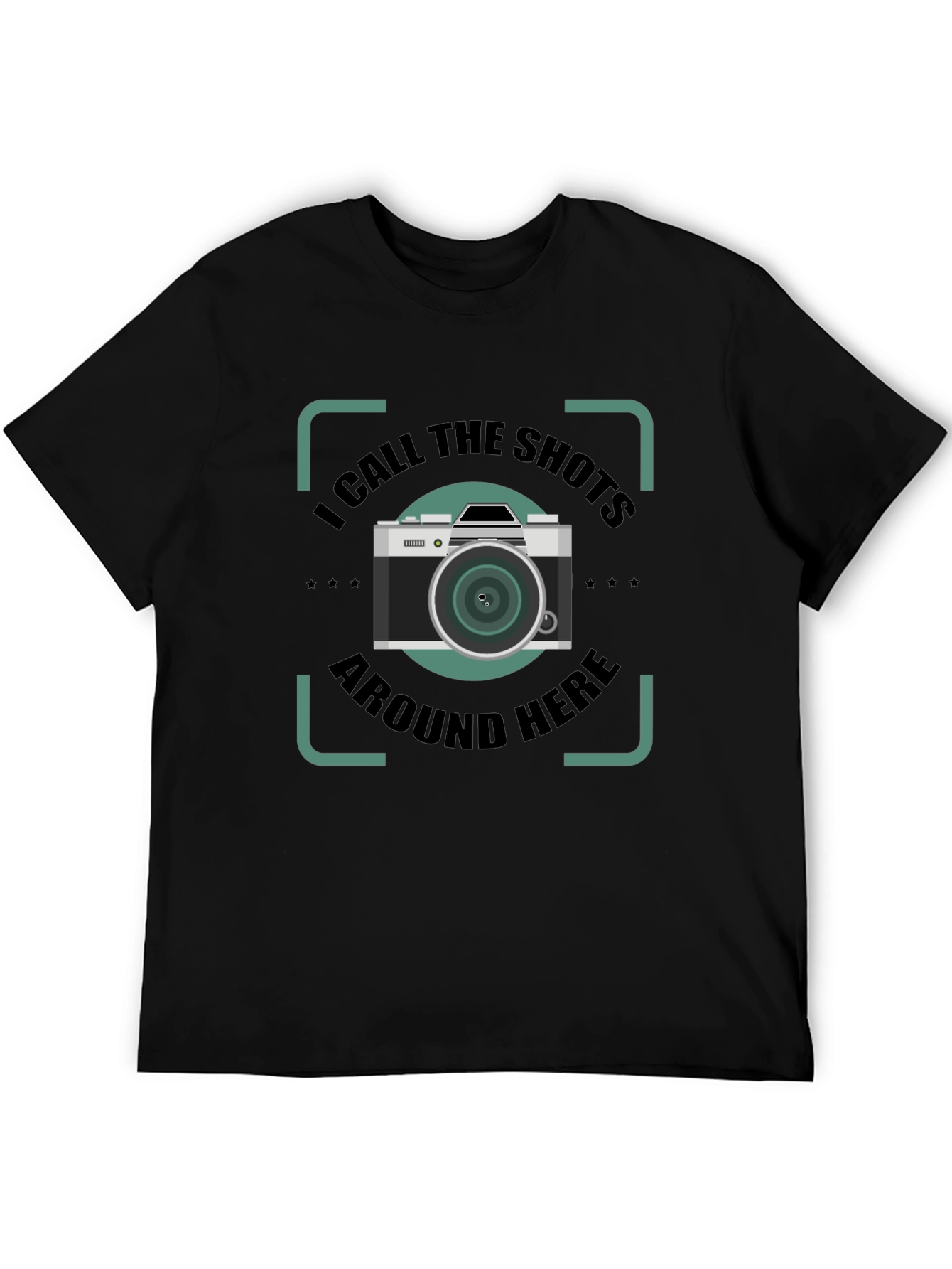 I Call the Shots Around Here Graphic T-Shirt