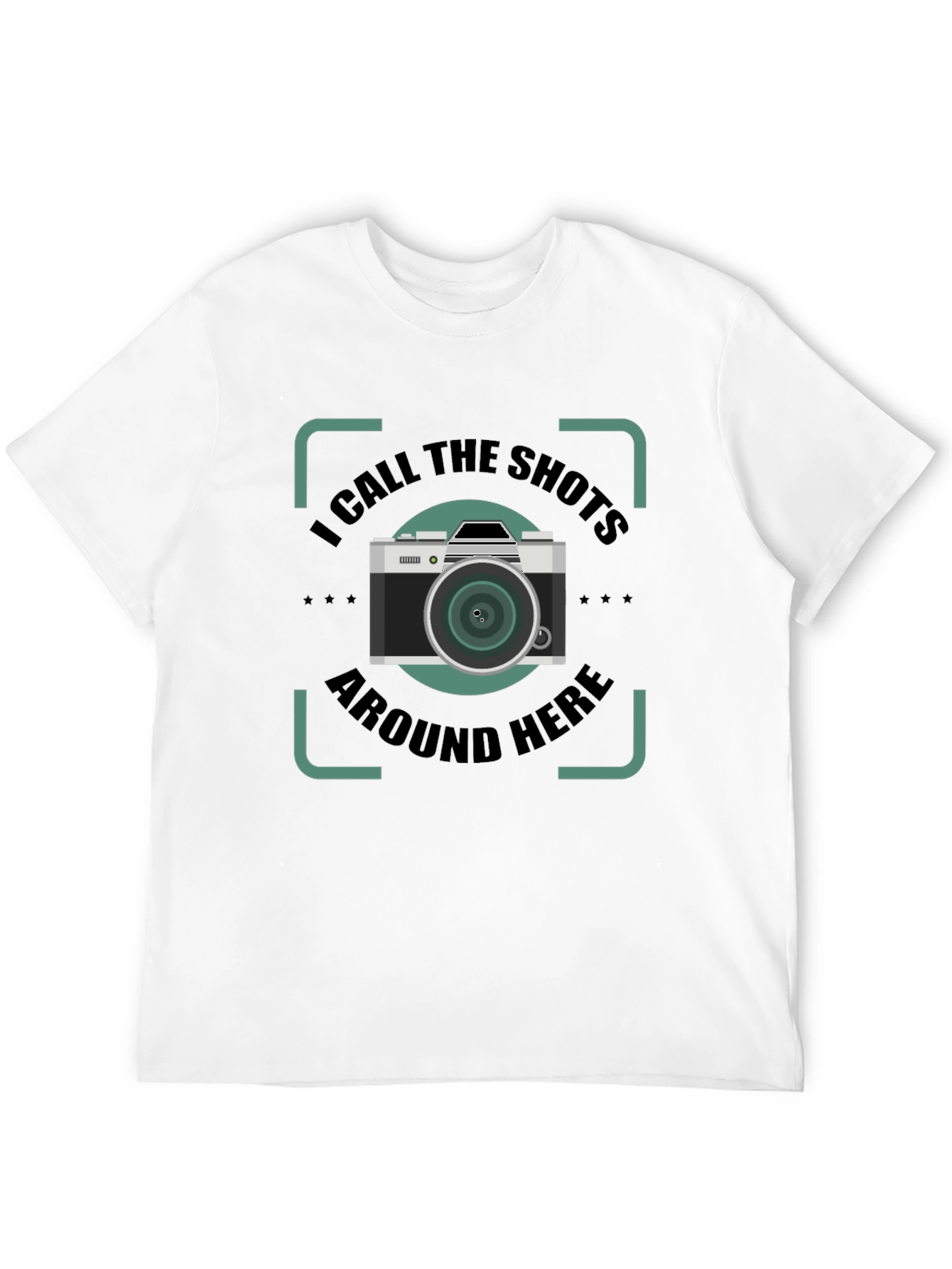 I Call the Shots Around Here Graphic T-Shirt