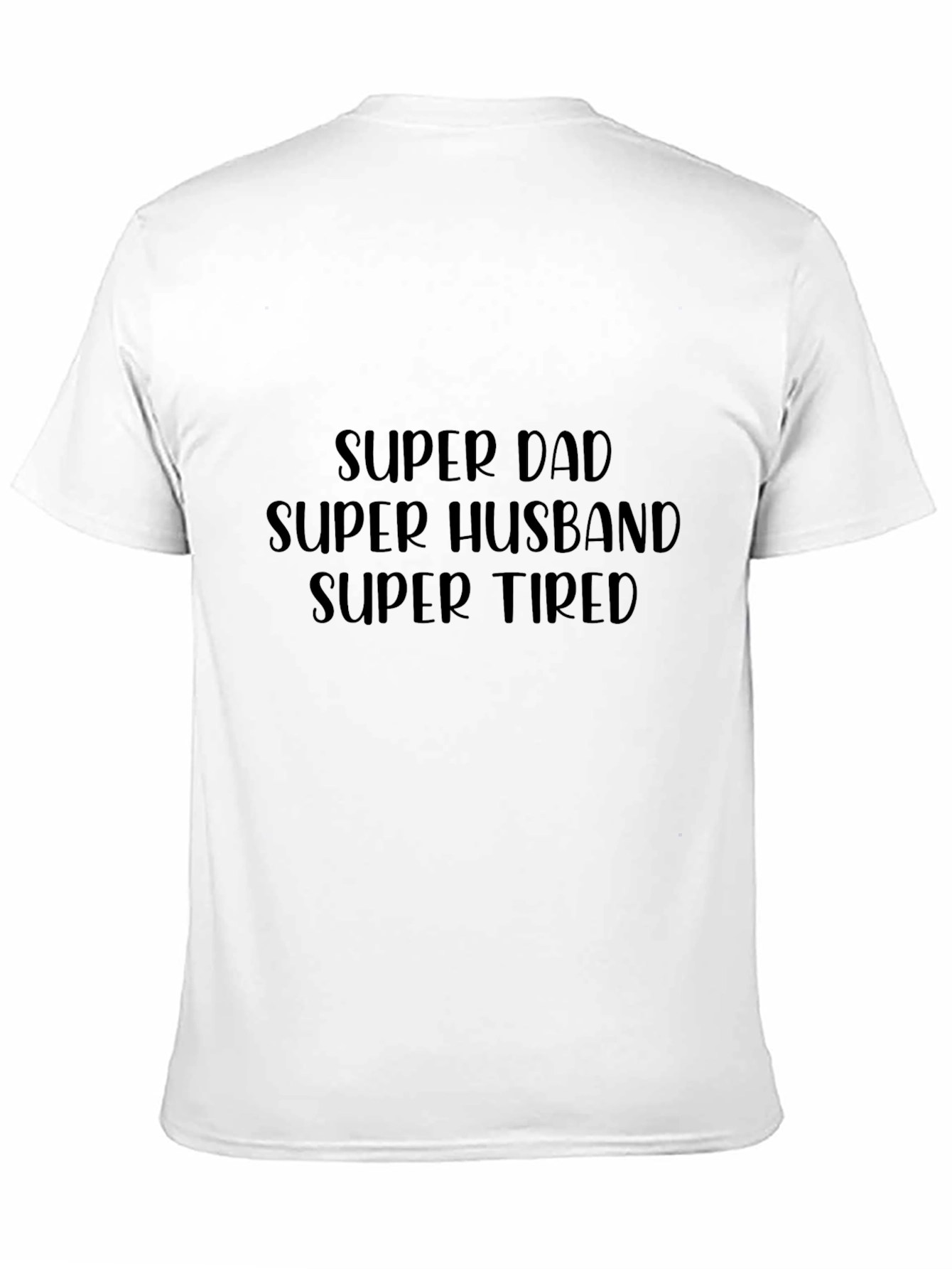 Super Dad Husband Tired Black Graphic Tee