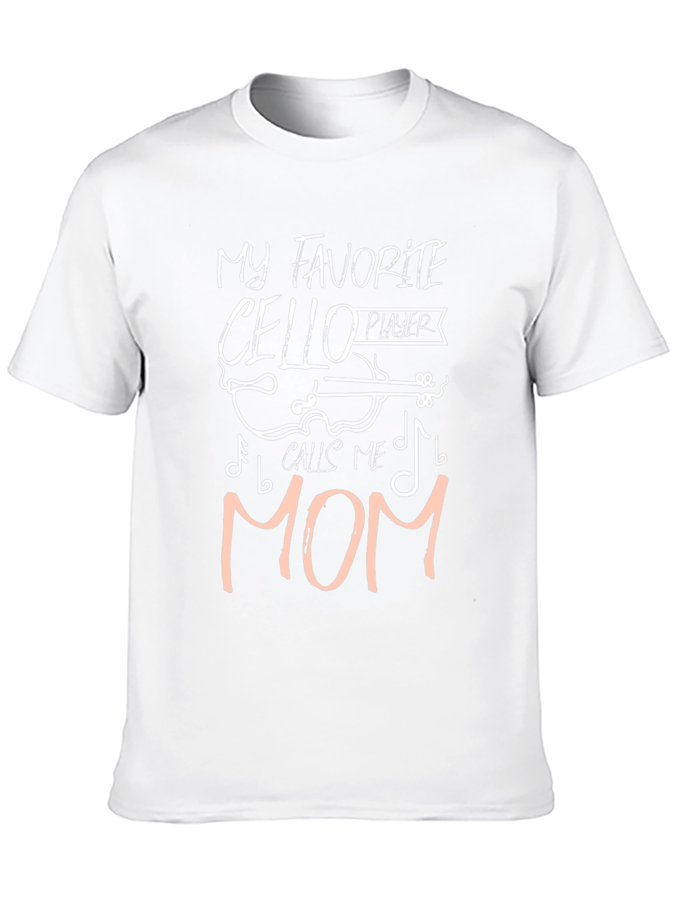 My Favorite Cello Player Calls Me Mom T-Shirt