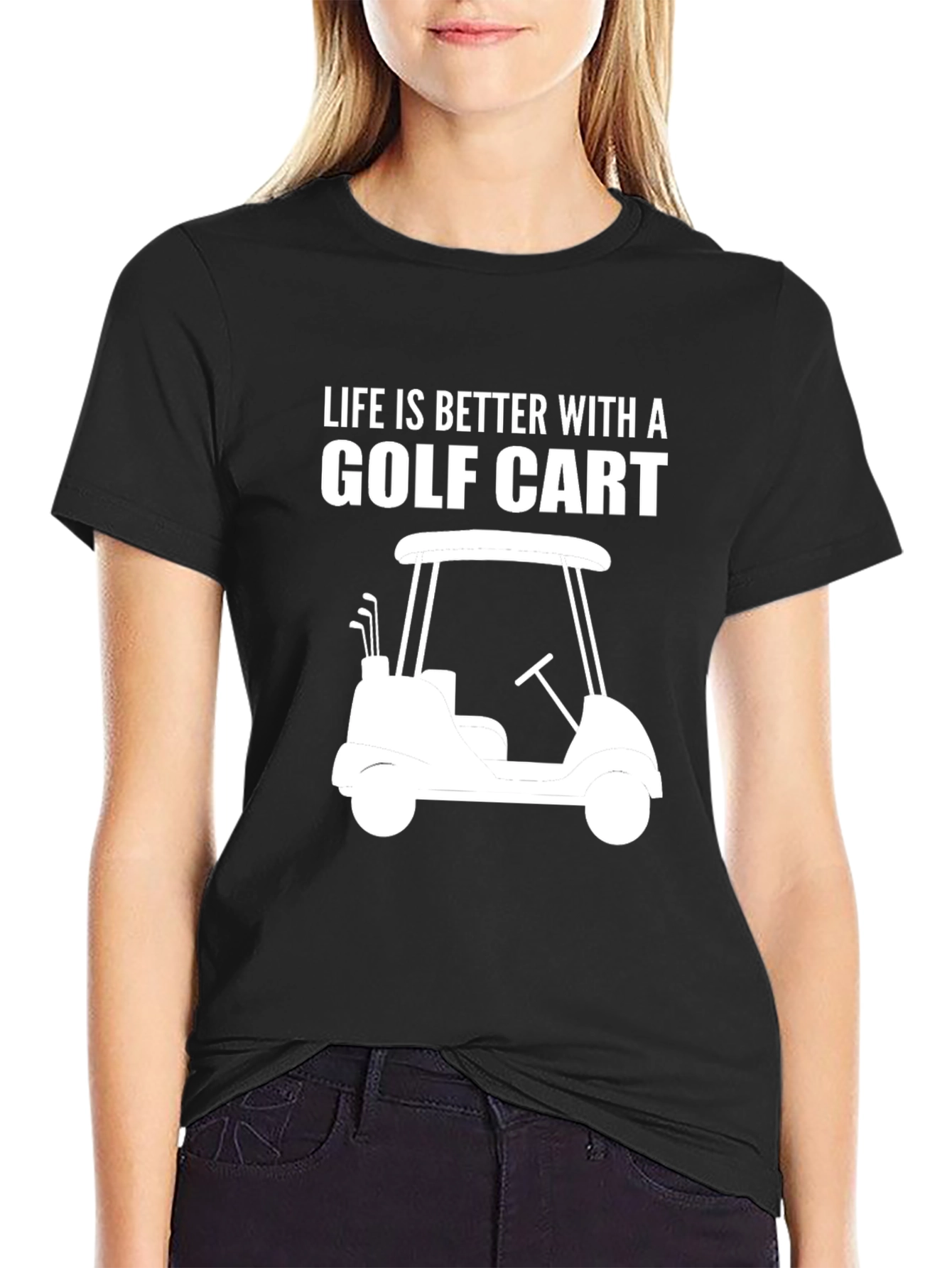 Life Is Better Golf Cart T-Shirt