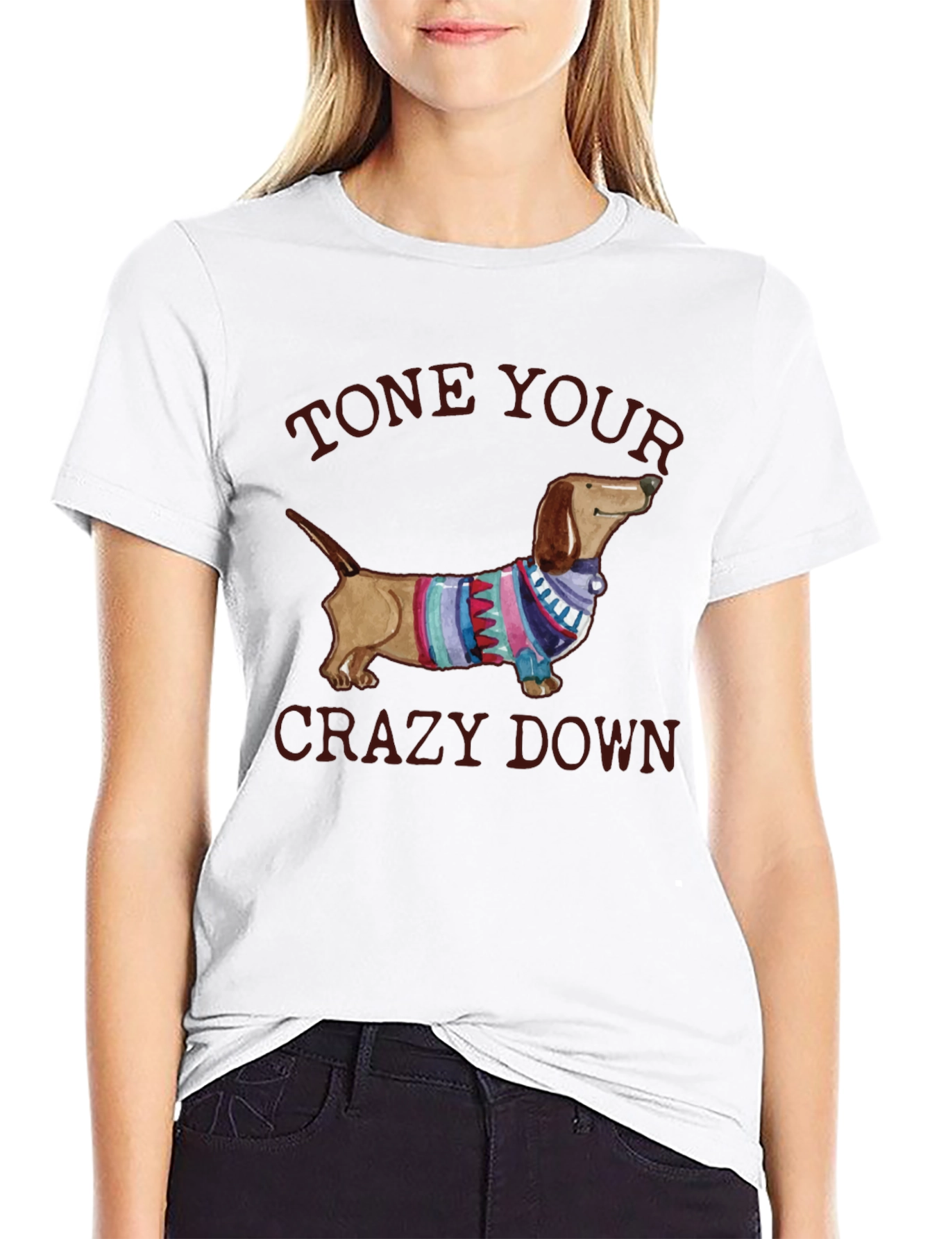 Tone Your Crazy Down Dachshund Graphic Tee