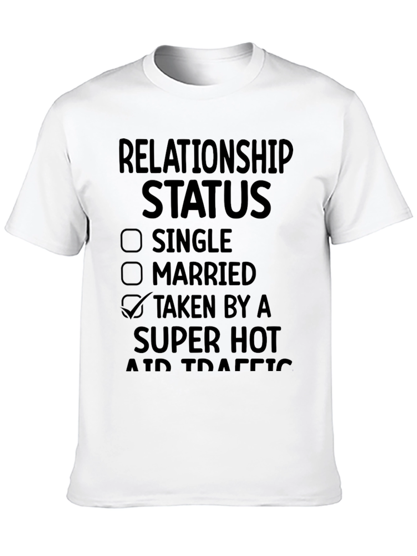 Relationship Status Taken By Air Traffic Controller T-Shirt