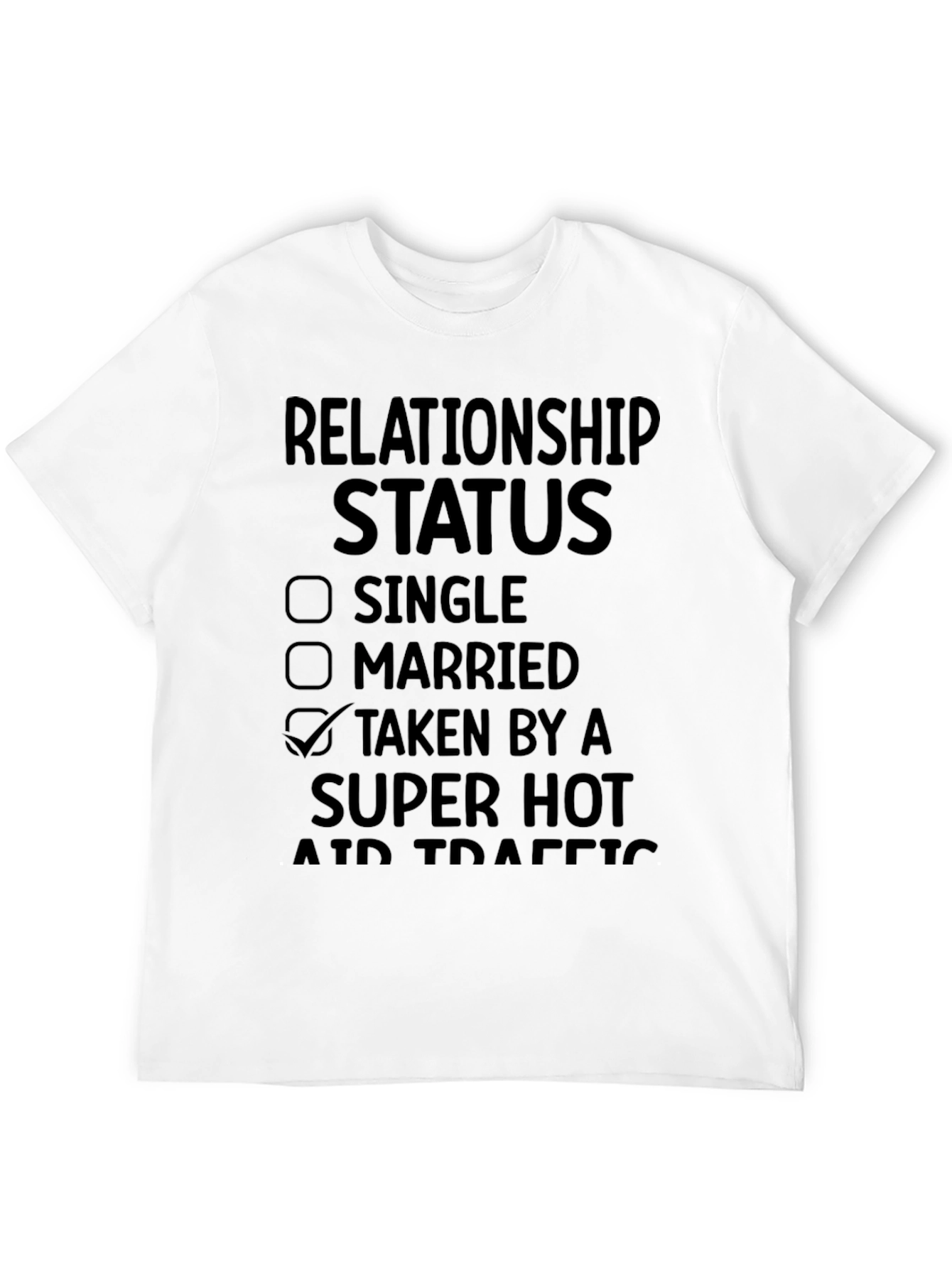 Relationship Status Taken By Air Traffic Controller T-Shirt
