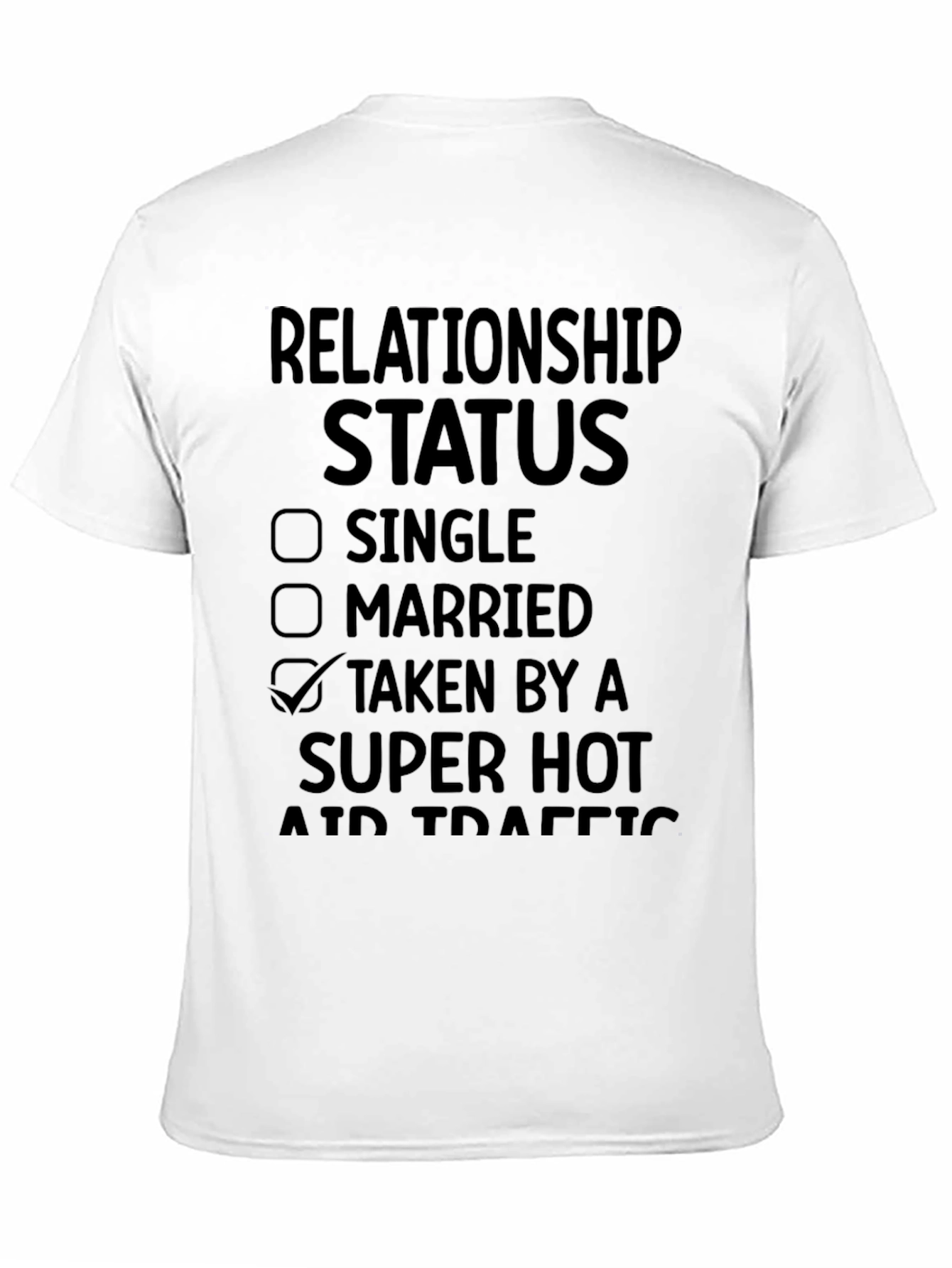 Relationship Status Taken By Air Traffic Controller T-Shirt
