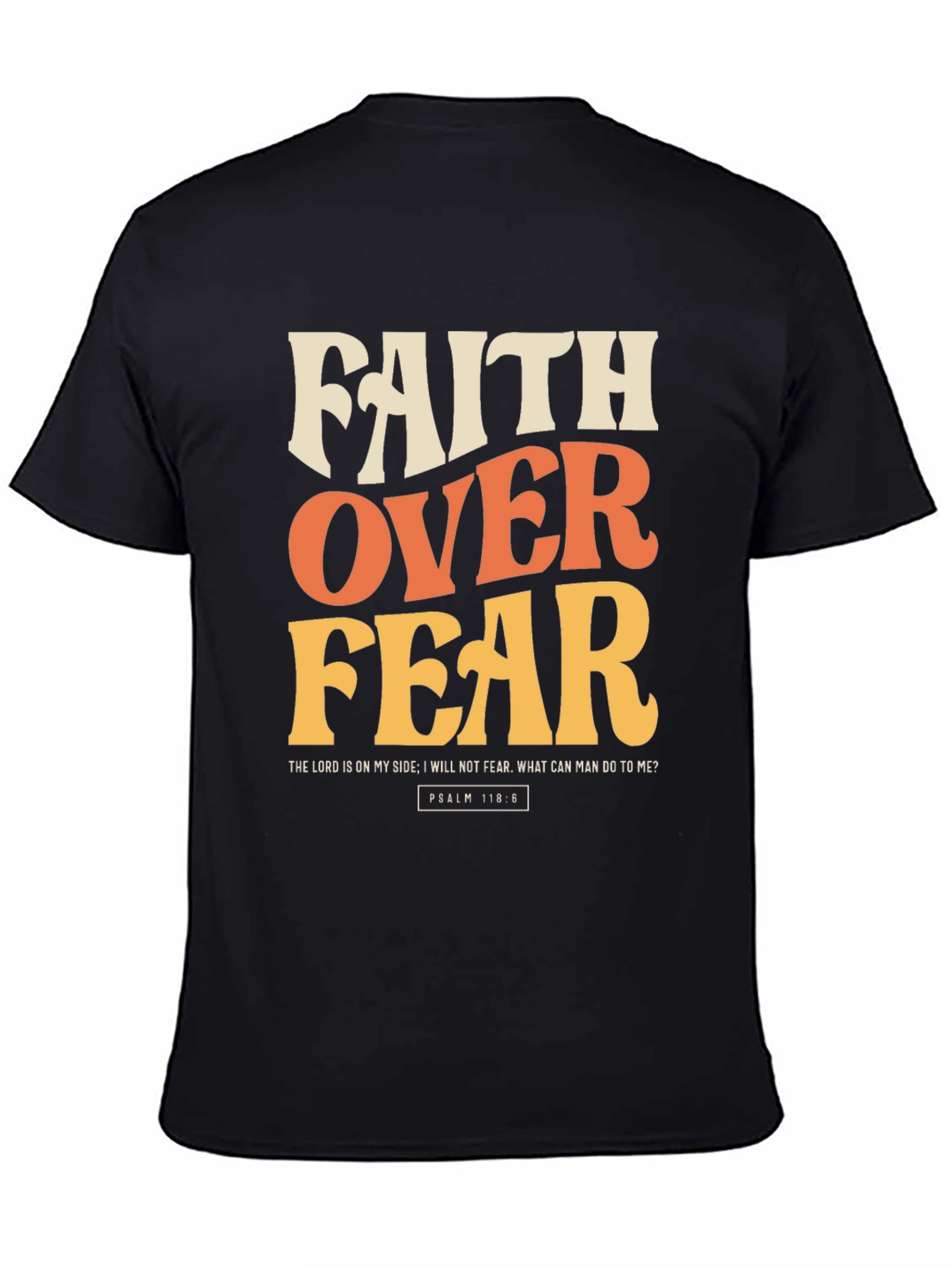 Faith Over Fear Graphic T-Shirt