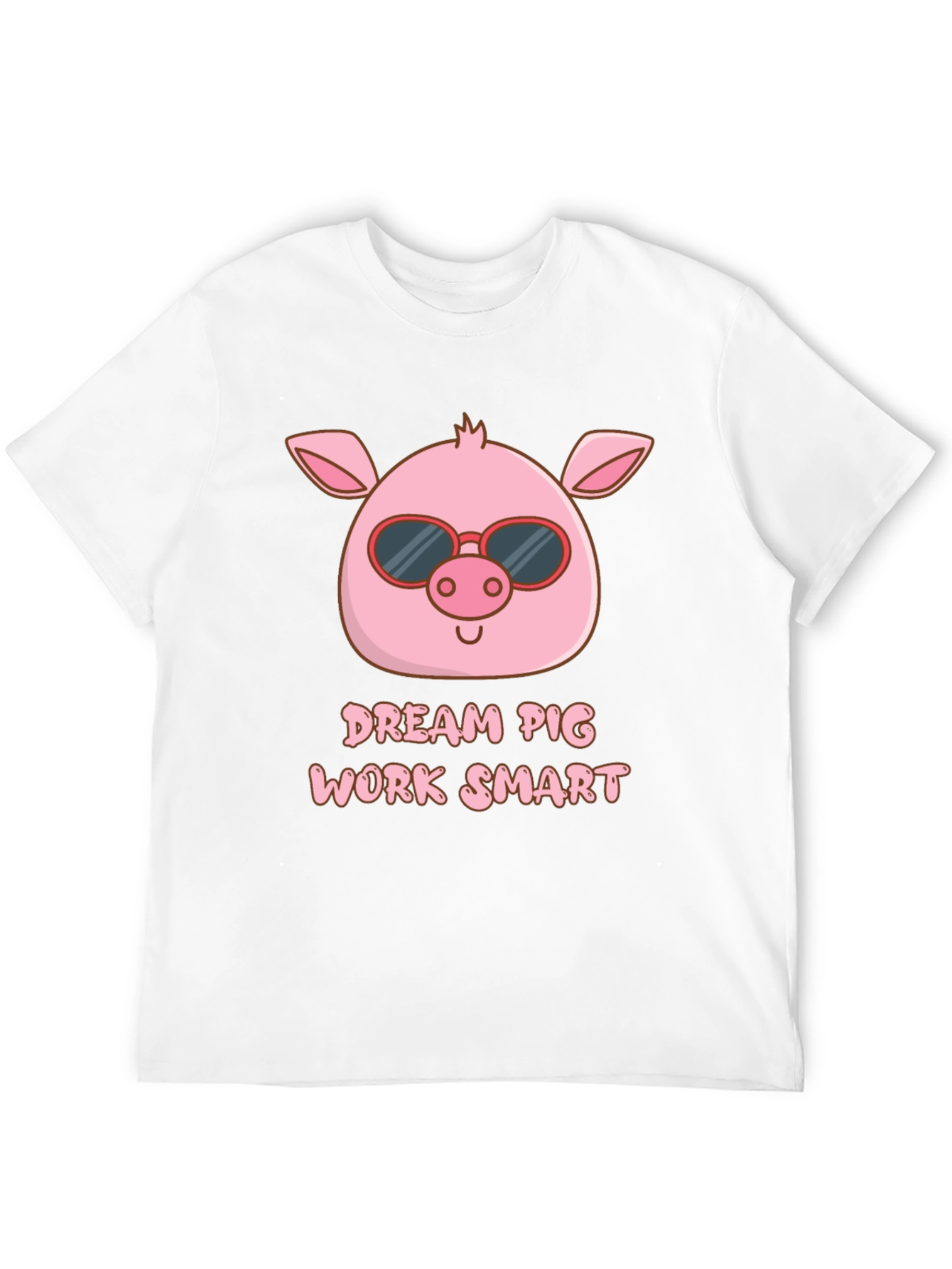Dream Pig Work Smart Graphic T-Shirt