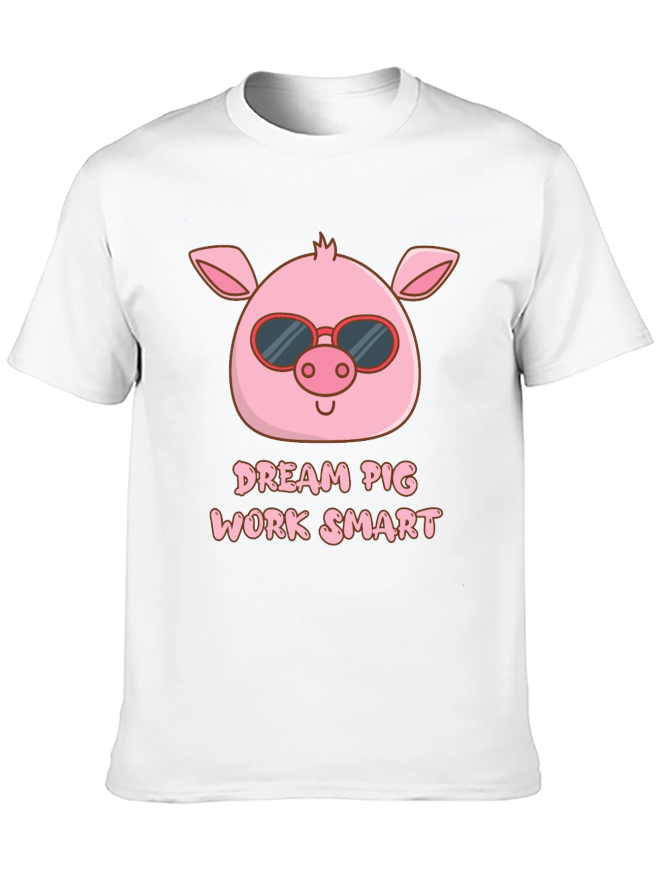 Dream Pig Work Smart Graphic T-Shirt