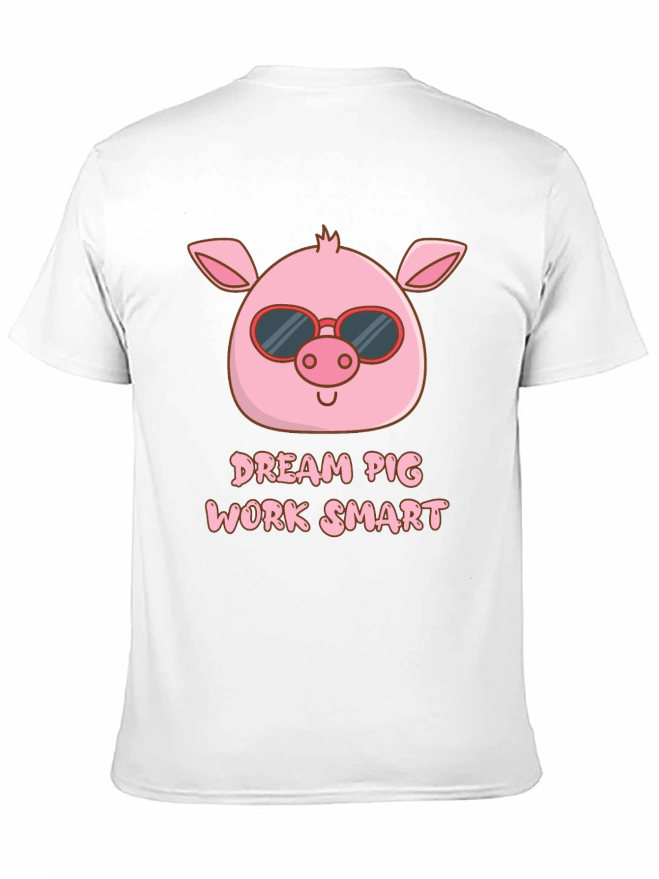 Dream Pig Work Smart Graphic T-Shirt