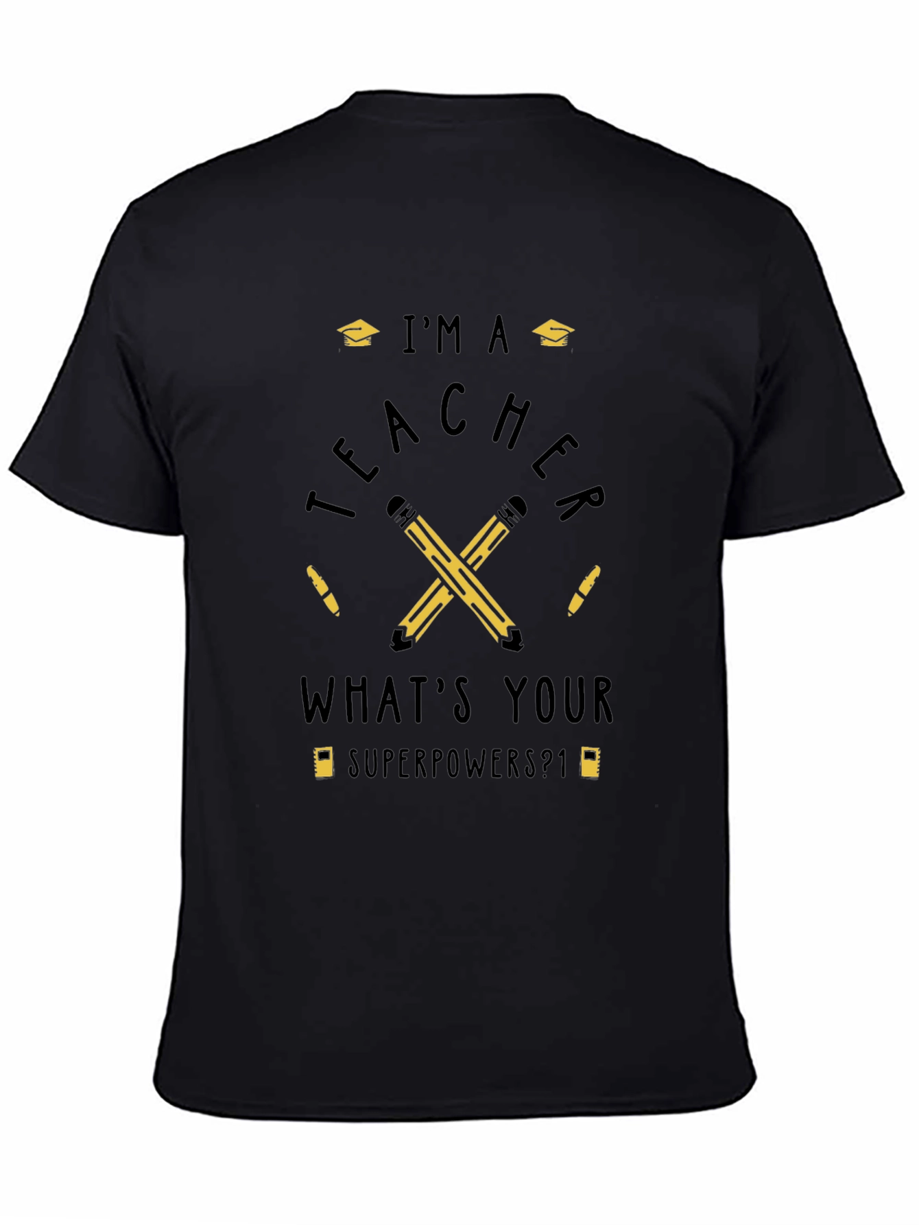 Im a Teacher T-Shirt