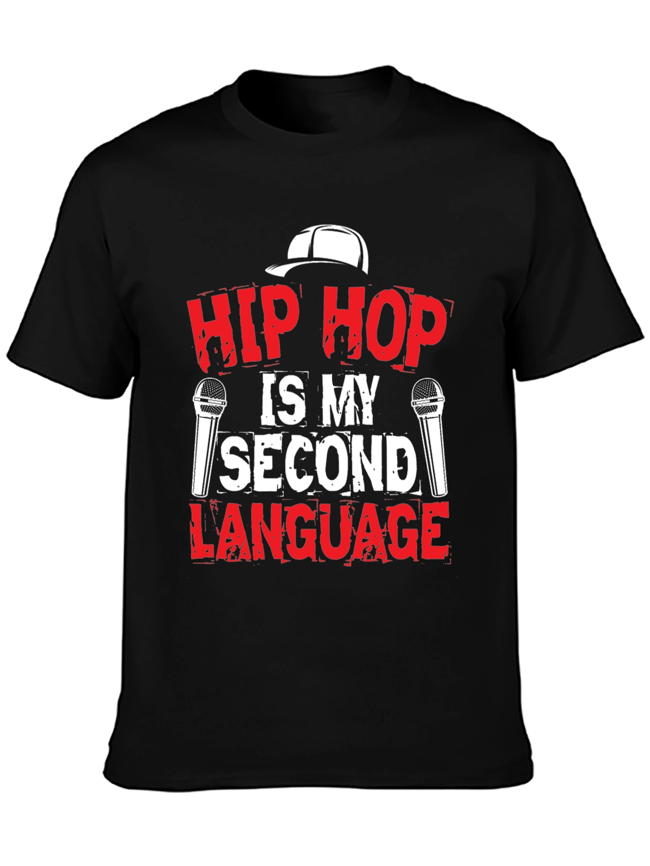 Hip Hop is My Second Language T-Shirt