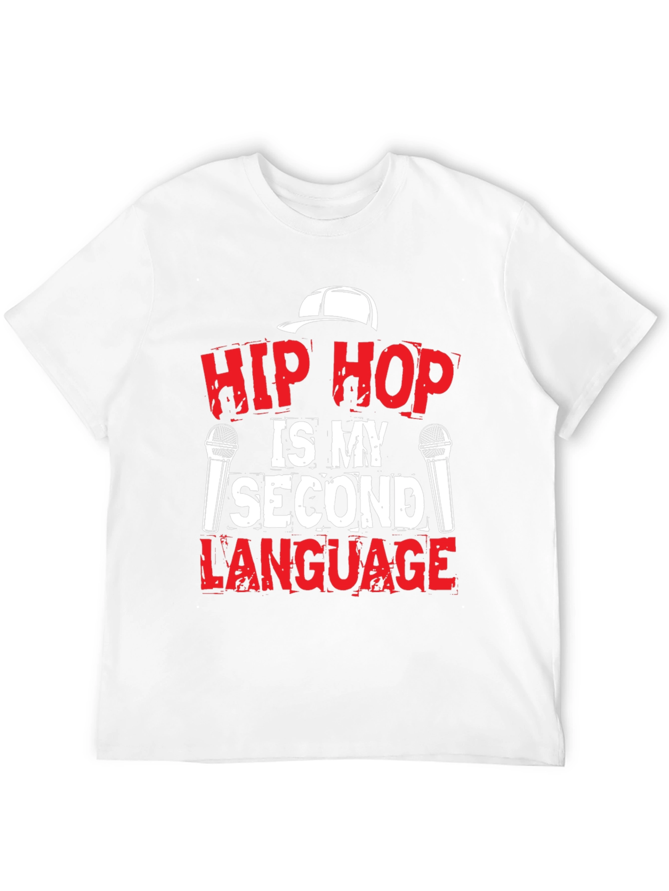 Hip Hop is My Second Language T-Shirt