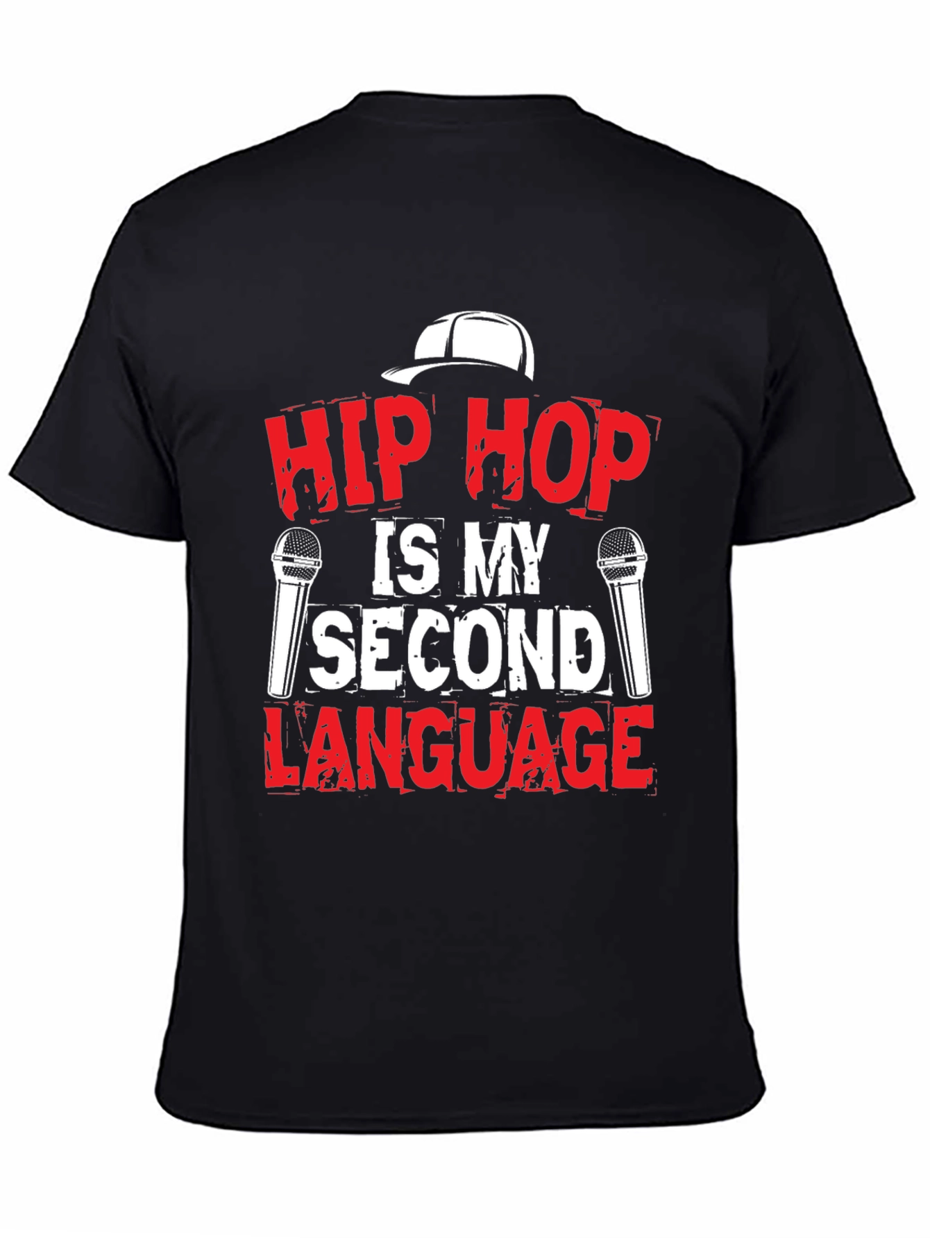 Hip Hop is My Second Language T-Shirt