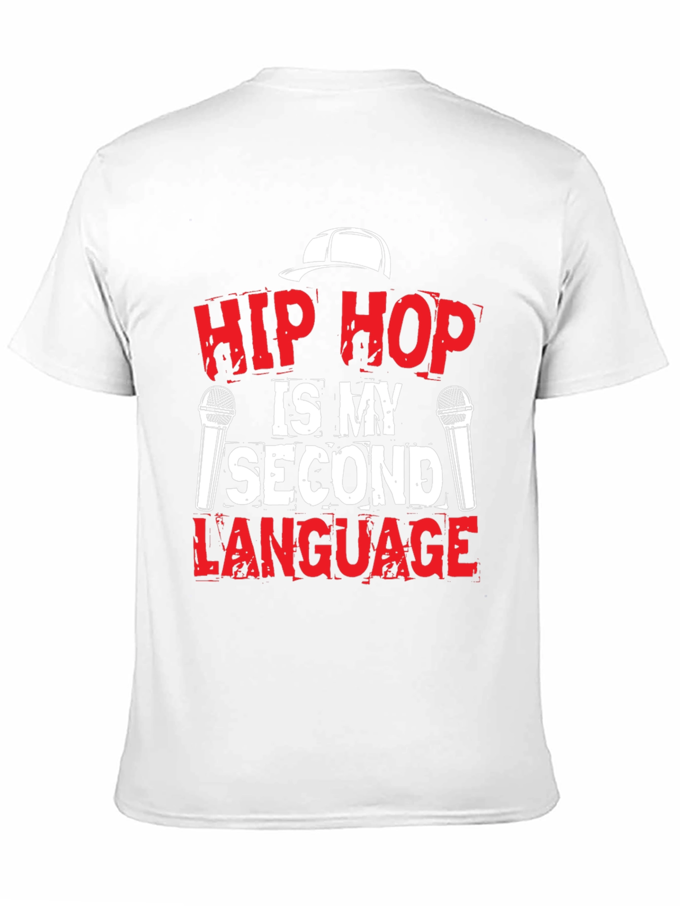 Hip Hop is My Second Language T-Shirt