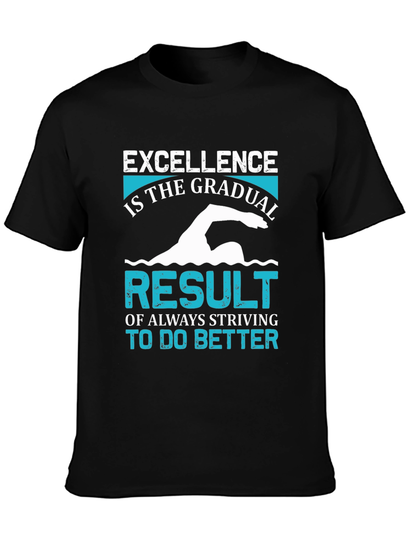 Excellence Swimmer T-Shirt - Motivational Graphic Tee