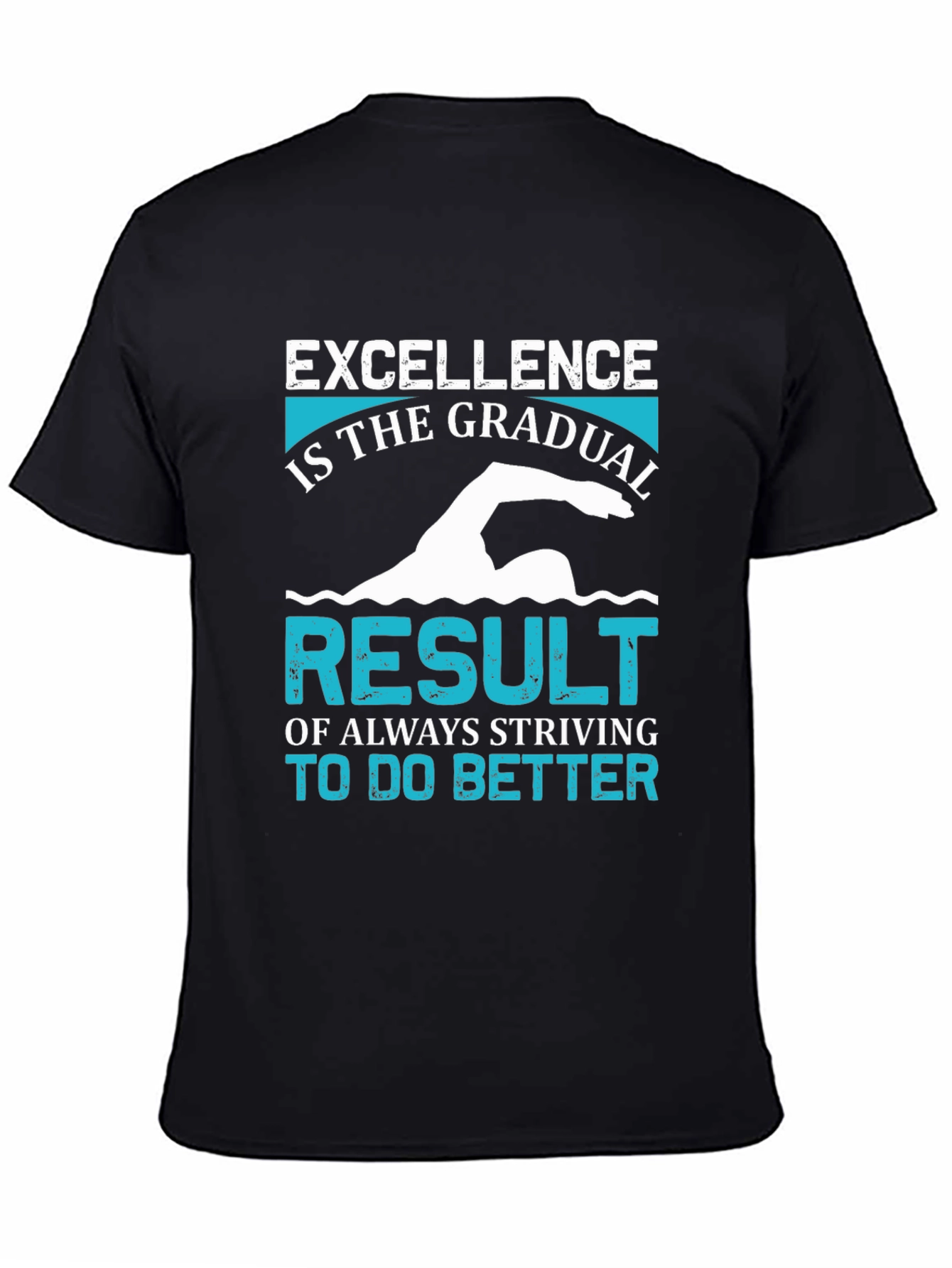 Excellence Swimmer T-Shirt - Motivational Graphic Tee